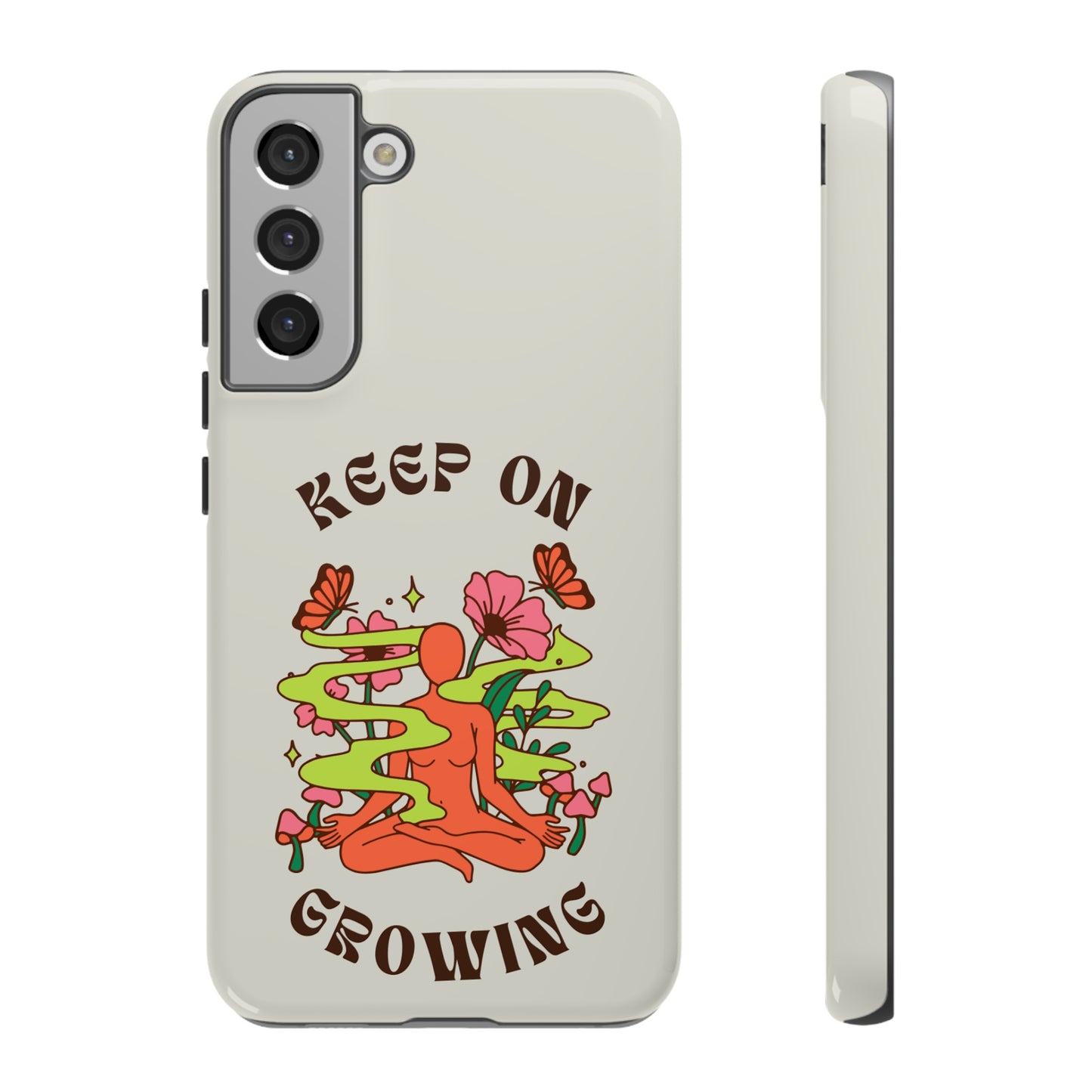 Keep On Growing Phone Case | iPhone 15 Plus/ Pro, 14, 13, 12| Google Pixel 7, Pro, 5| Samsung Galaxy S23 All Major Phone Models