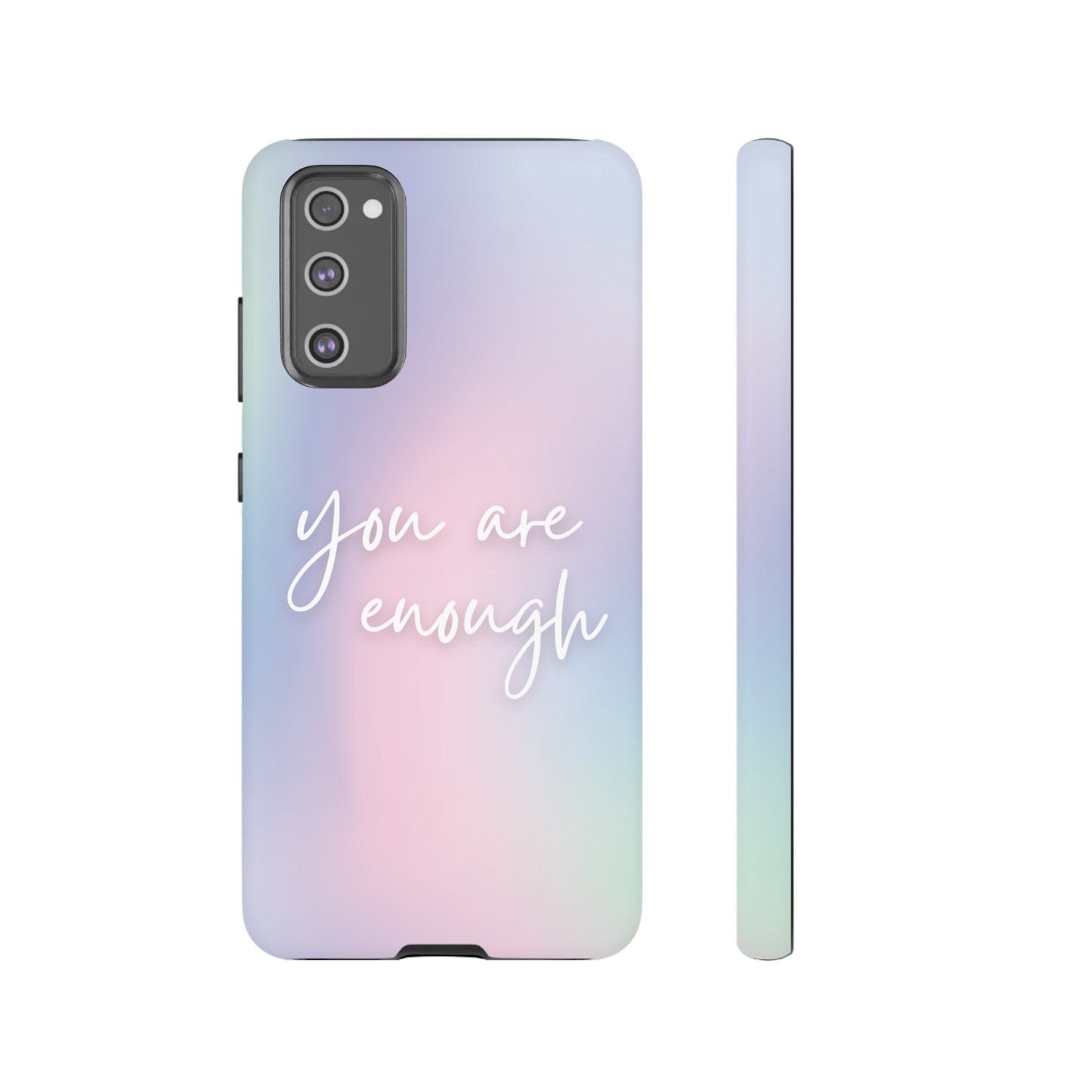 You Are Enough Wallpaper Phone Case | iPhone 15 Plus/ Pro, 14, 13, 12| Google Pixel 7, Pro, 5| Samsung Galaxy S23 All Major Phone Models