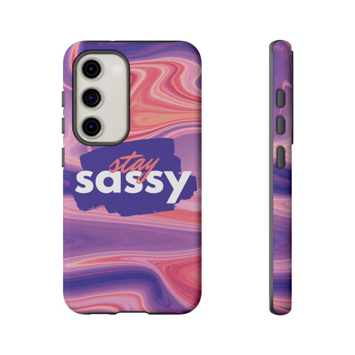 Stay Sassy Wallpaper Phone Case | iPhone 15 Plus/ Pro, 14, 13, 12| Google Pixel 7, Pro, 5| Samsung Galaxy S23 All Major Phone Models