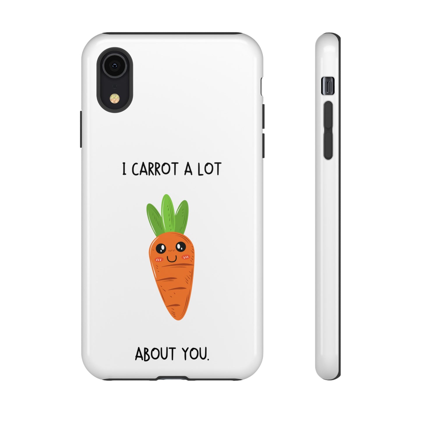 I Carrot A Lot About You Phone Case | iPhone 15 Plus/ Pro, 14, 13, 12| Google Pixel 7, Pro, 5| Samsung Galaxy S23 All Major Phone Models