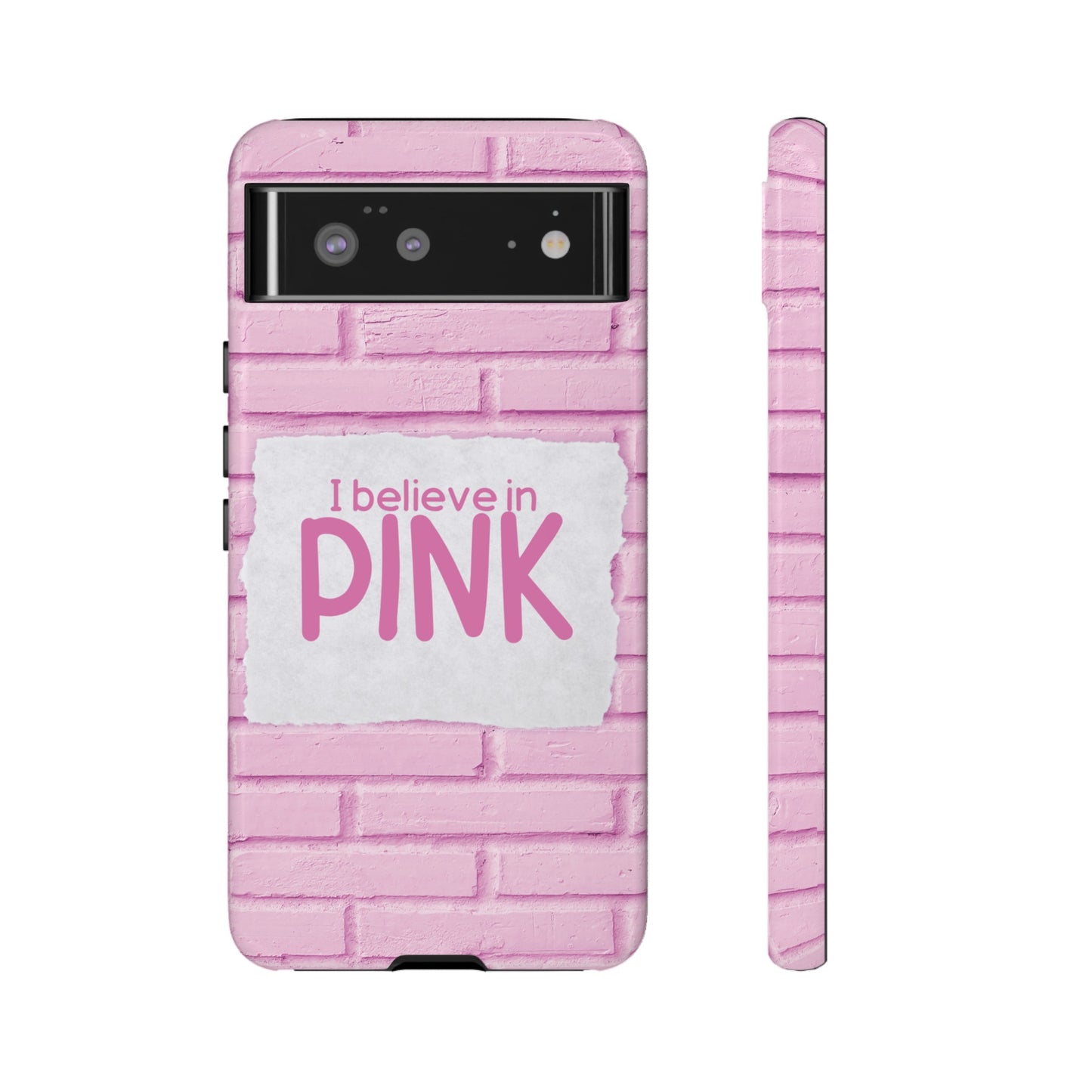 I Believe In Pink Wallpaper Phone Case | iPhone 15 Plus/ Pro, 14, 13, 12| Google Pixel 7, Pro, 5| Samsung Galaxy S23 All Major Phone Models