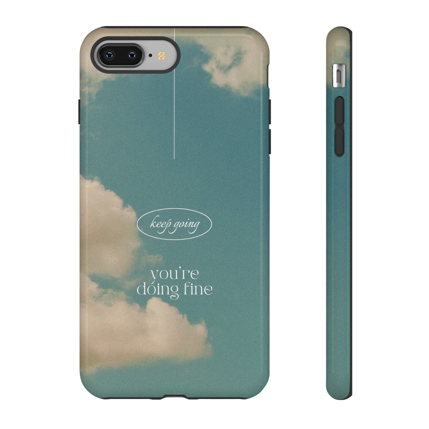 Keep Going You're Doing Fine Wallpaper Phone Case | iPhone 15 Plus/ Pro, 14, 13, 12| Google Pixel 7, Pro, 5| Samsung Galaxy S23 All Major Phone Models