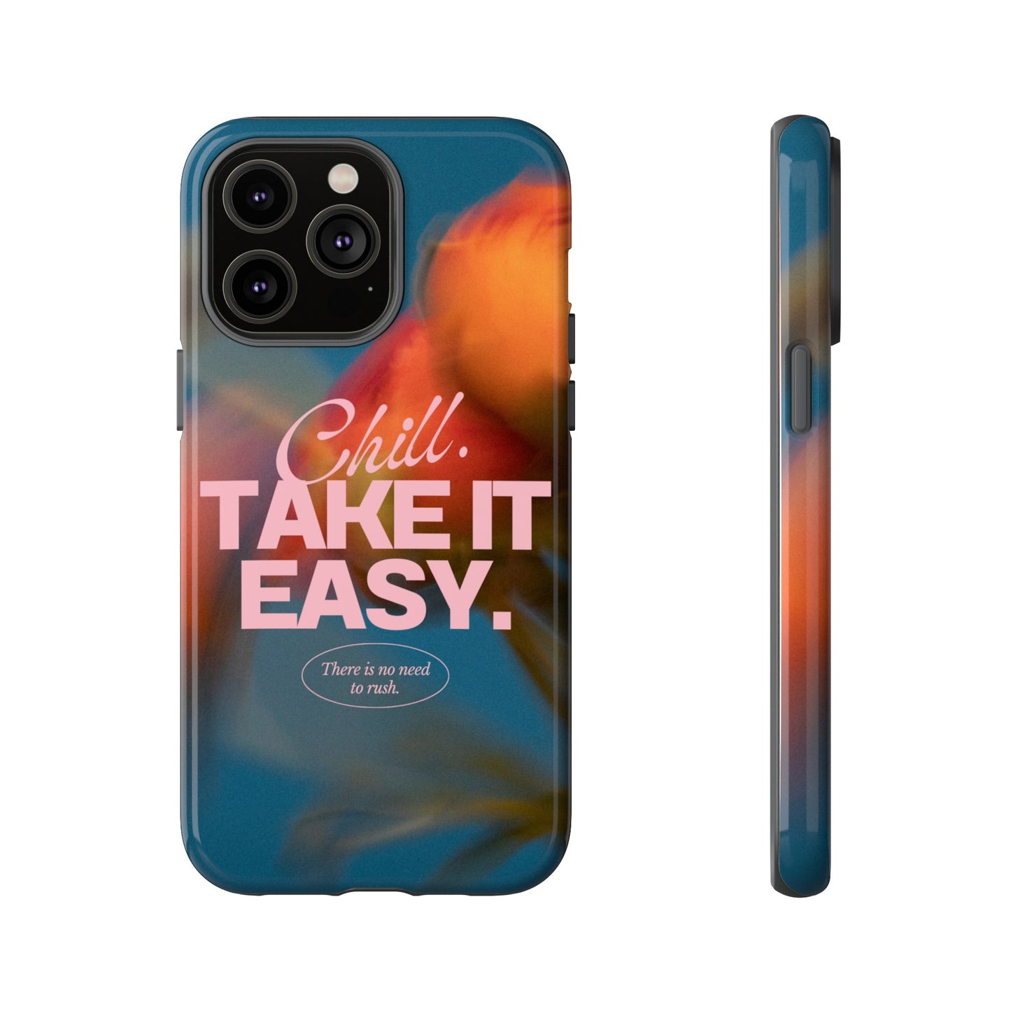 Chill. Take it Easy. Phone Case | iPhone 15 Plus/ Pro, 14, 13, 12| Google Pixel 7, Pro, 5| Samsung Galaxy S23 All Major Phone Models