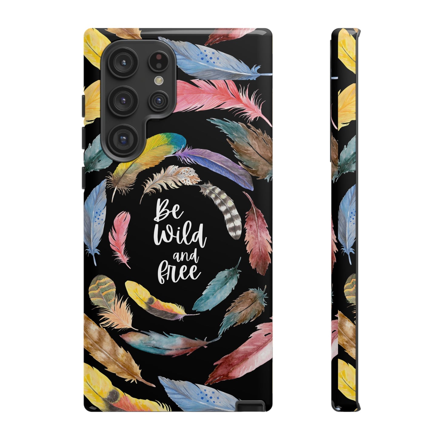 Be Wild And Free Phone Case | iPhone 15 Plus/ Pro, 14, 13, 12| Google Pixel 7, Pro, 5| Samsung Galaxy S23 All Major Phone Models