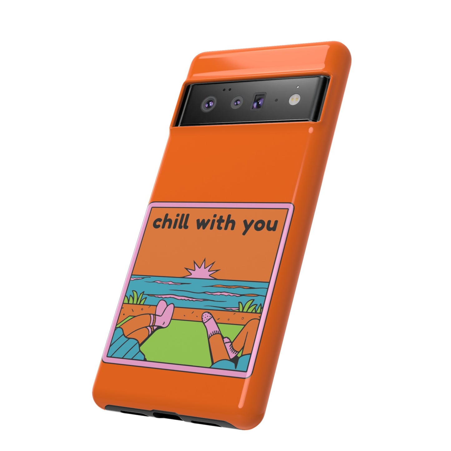 Chill With You Phone Case | iPhone 15 Plus/ Pro, 14, 13, 12| Google Pixel 7, Pro, 5| Samsung Galaxy S23 All Major Phone Models