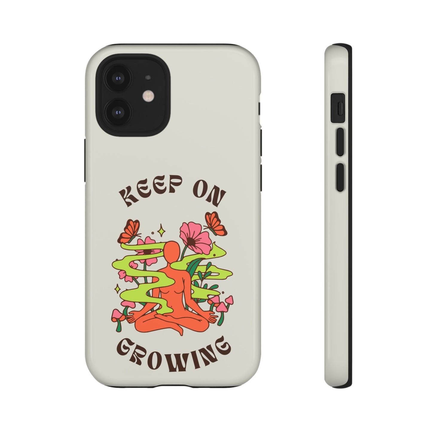 Keep On Growing Phone Case | iPhone 15 Plus/ Pro, 14, 13, 12| Google Pixel 7, Pro, 5| Samsung Galaxy S23 All Major Phone Models