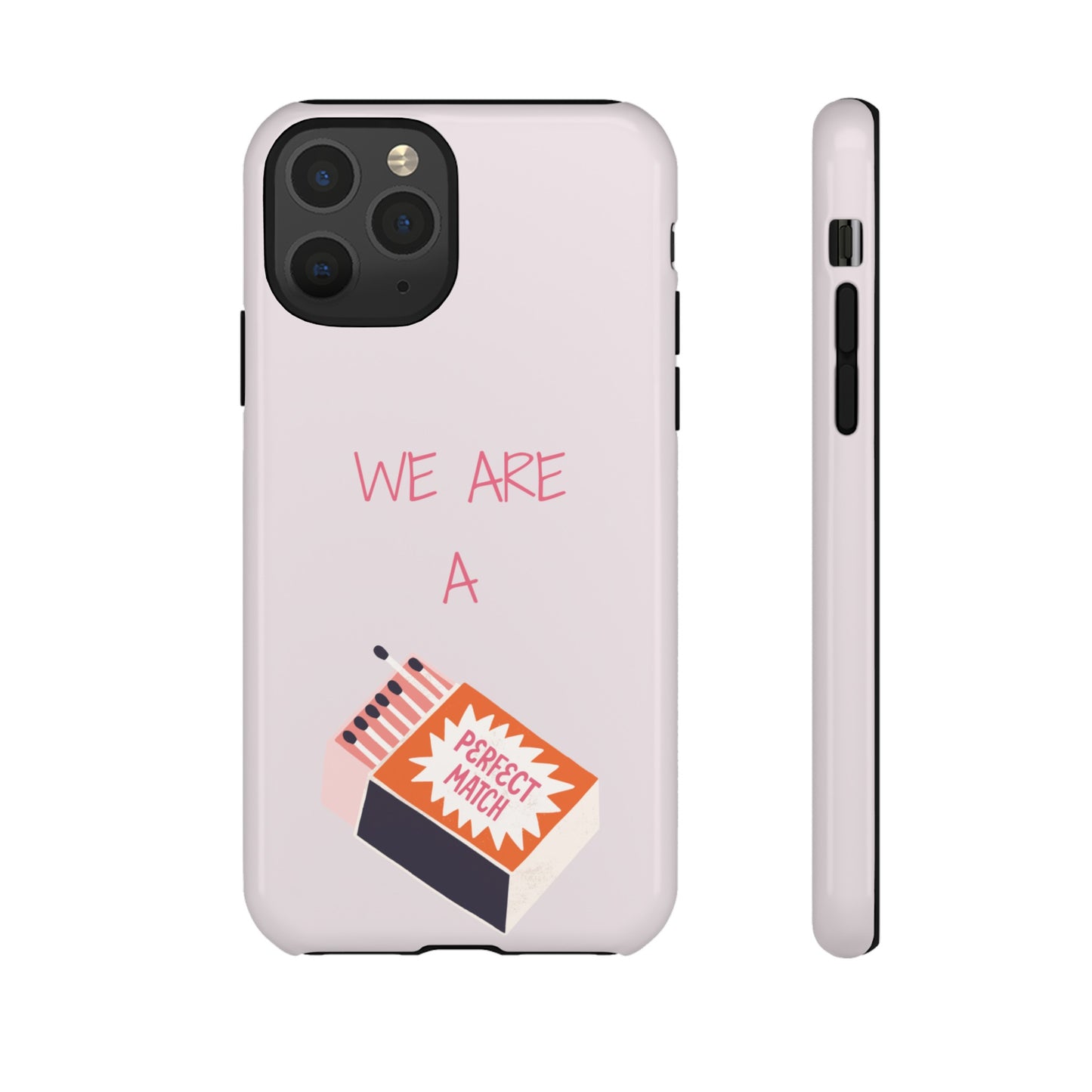 We Are A Perfect Match Wallpaper Phone Case | iPhone 15 Plus/ Pro, 14, 13, 12| Google Pixel 7, Pro, 5| Samsung Galaxy S23 All Major Phone Models