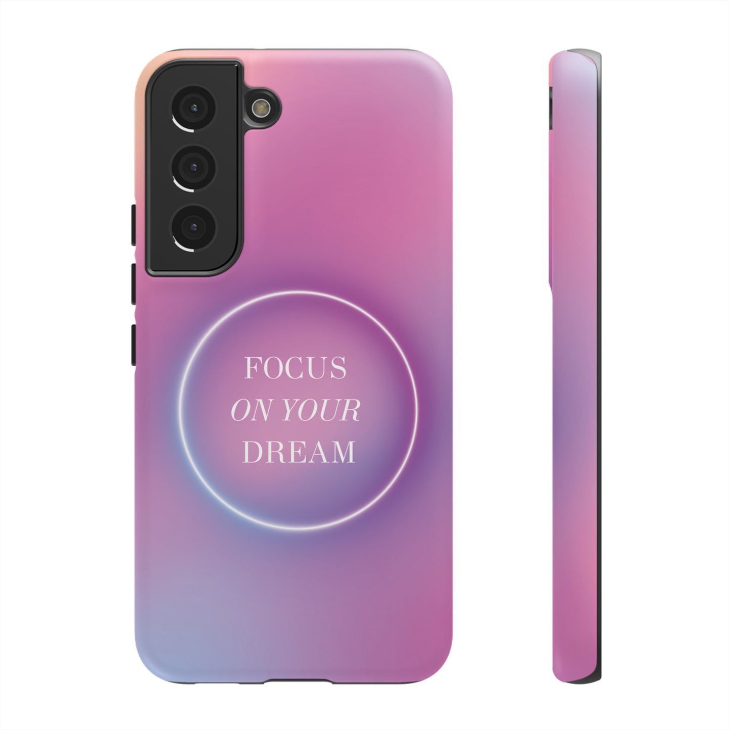 Focus On Your Dream Wallpaper Phone Case | iPhone 15 Plus/ Pro, 14, 13, 12| Google Pixel 7, Pro, 5| Samsung Galaxy S23 All Major Phone Models