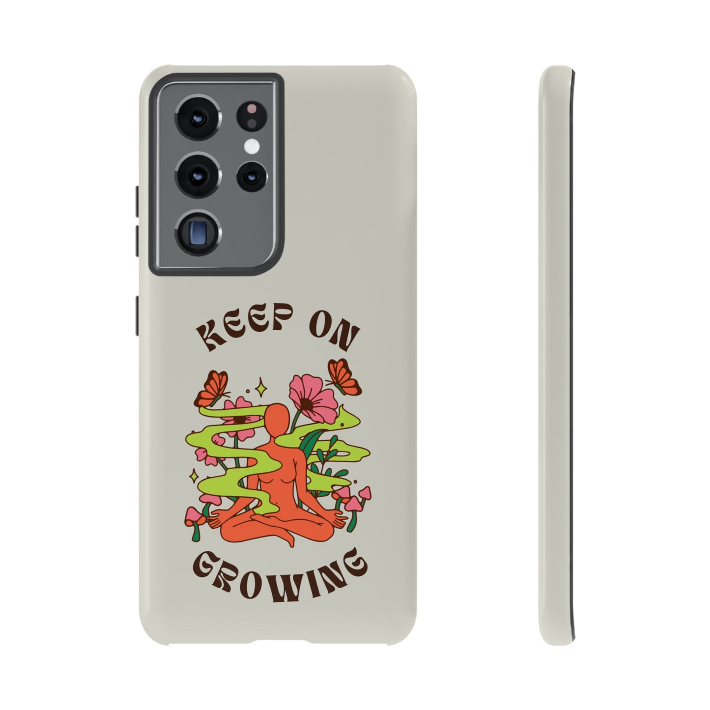 Keep On Growing Phone Case | iPhone 15 Plus/ Pro, 14, 13, 12| Google Pixel 7, Pro, 5| Samsung Galaxy S23 All Major Phone Models