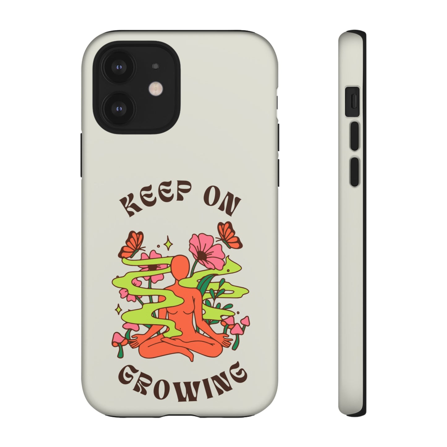 Keep On Growing Phone Case | iPhone 15 Plus/ Pro, 14, 13, 12| Google Pixel 7, Pro, 5| Samsung Galaxy S23 All Major Phone Models