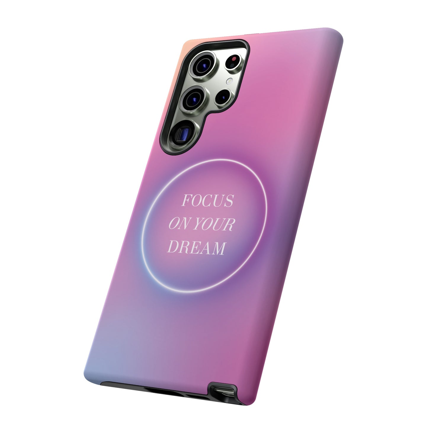 Focus On Your Dream Wallpaper Phone Case | iPhone 15 Plus/ Pro, 14, 13, 12| Google Pixel 7, Pro, 5| Samsung Galaxy S23 All Major Phone Models