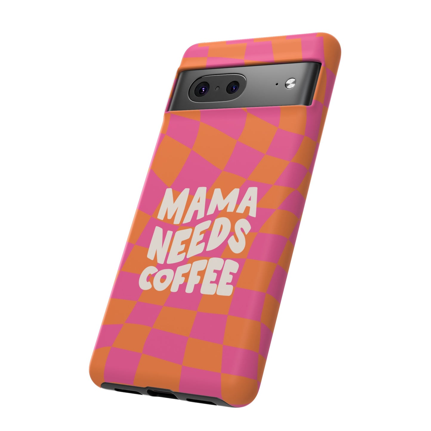 Mama Needs Coffee Wallpaper Phone Case | iPhone 15 Plus/ Pro, 14, 13, 12| Google Pixel 7, Pro, 5| Samsung Galaxy S23 All Major Phone Models