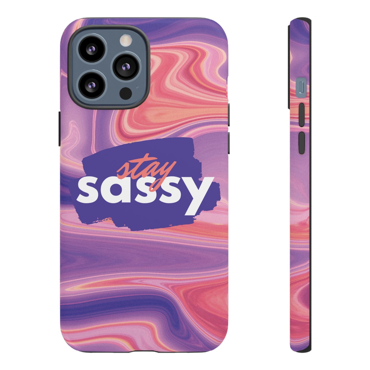 Stay Sassy Wallpaper Phone Case | iPhone 15 Plus/ Pro, 14, 13, 12| Google Pixel 7, Pro, 5| Samsung Galaxy S23 All Major Phone Models