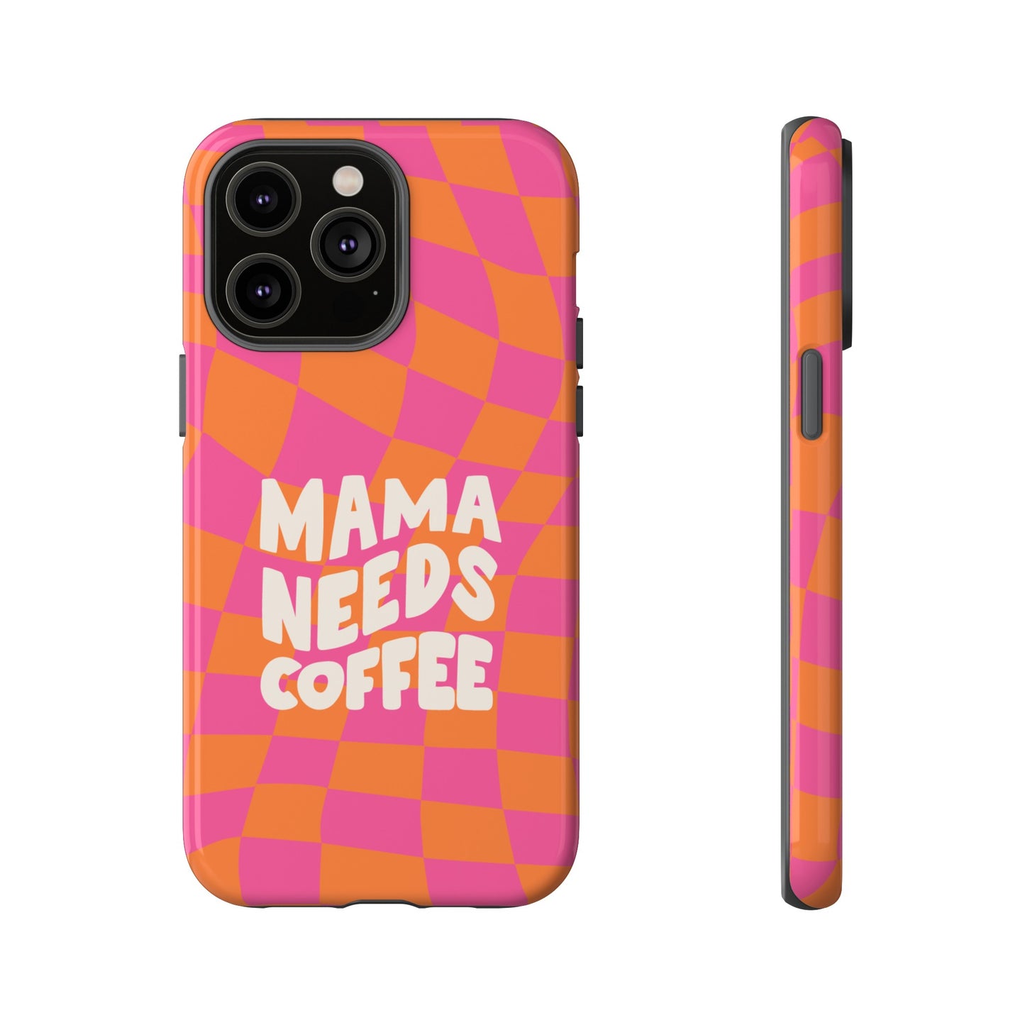 Mama Needs Coffee Wallpaper Phone Case | iPhone 15 Plus/ Pro, 14, 13, 12| Google Pixel 7, Pro, 5| Samsung Galaxy S23 All Major Phone Models