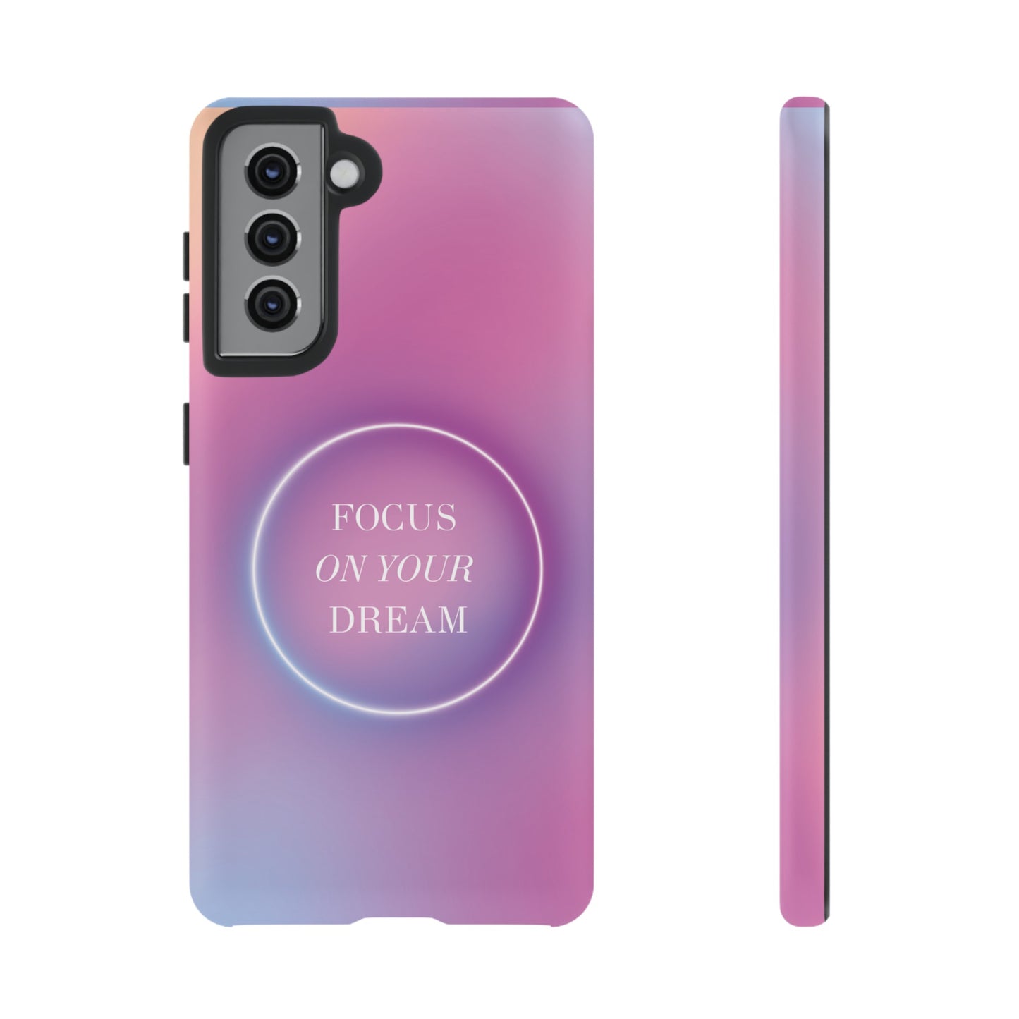 Focus On Your Dream Wallpaper Phone Case | iPhone 15 Plus/ Pro, 14, 13, 12| Google Pixel 7, Pro, 5| Samsung Galaxy S23 All Major Phone Models