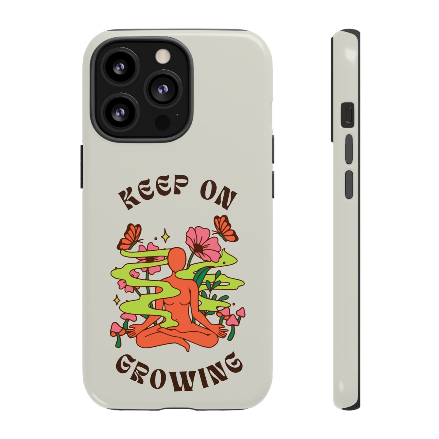 Keep On Growing Phone Case | iPhone 15 Plus/ Pro, 14, 13, 12| Google Pixel 7, Pro, 5| Samsung Galaxy S23 All Major Phone Models