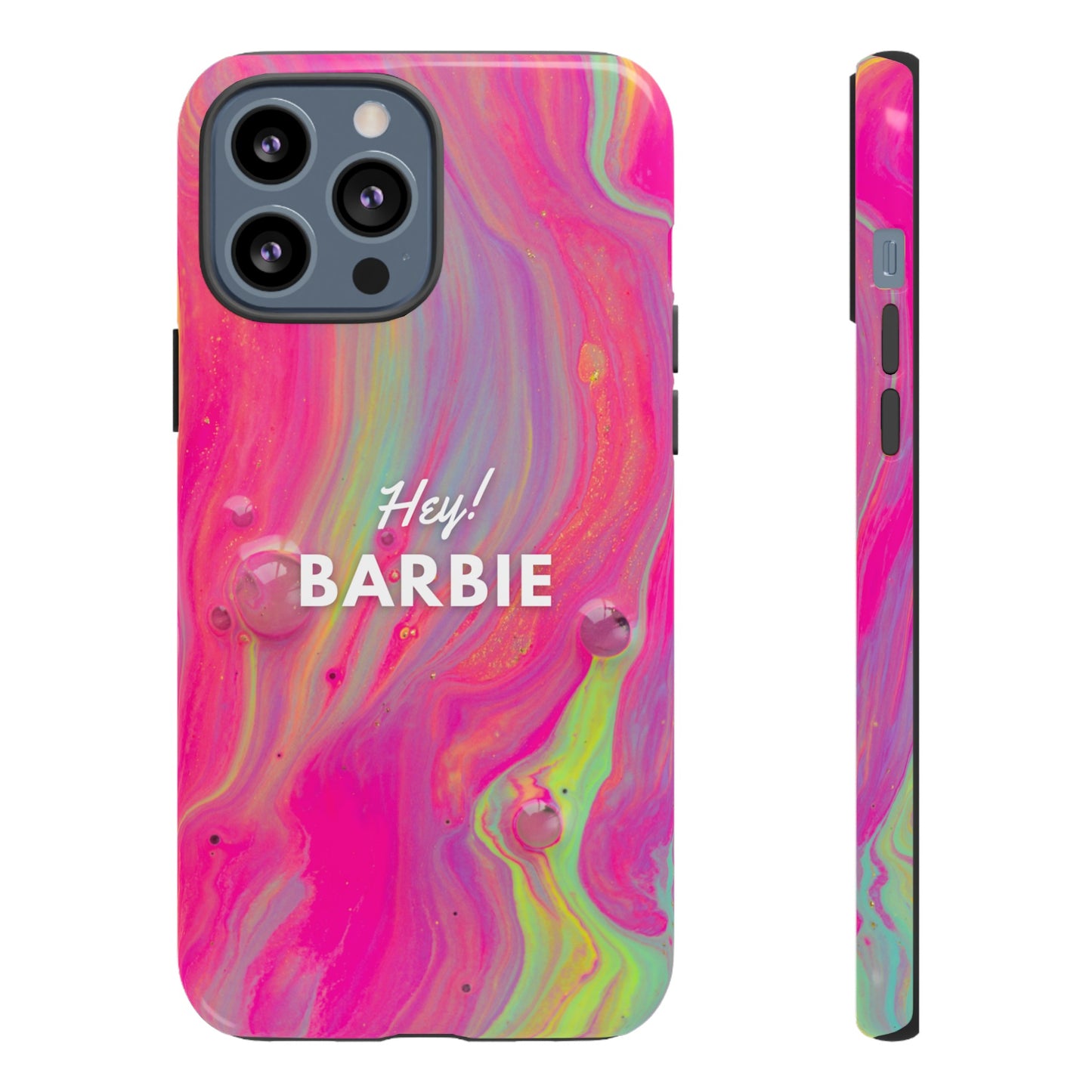 Hey Barbie! Phone Case | iPhone 15 Plus/ Pro, 14, 13, 12| Google Pixel 7, Pro, 5| Samsung Galaxy S23 All Major Phone Models