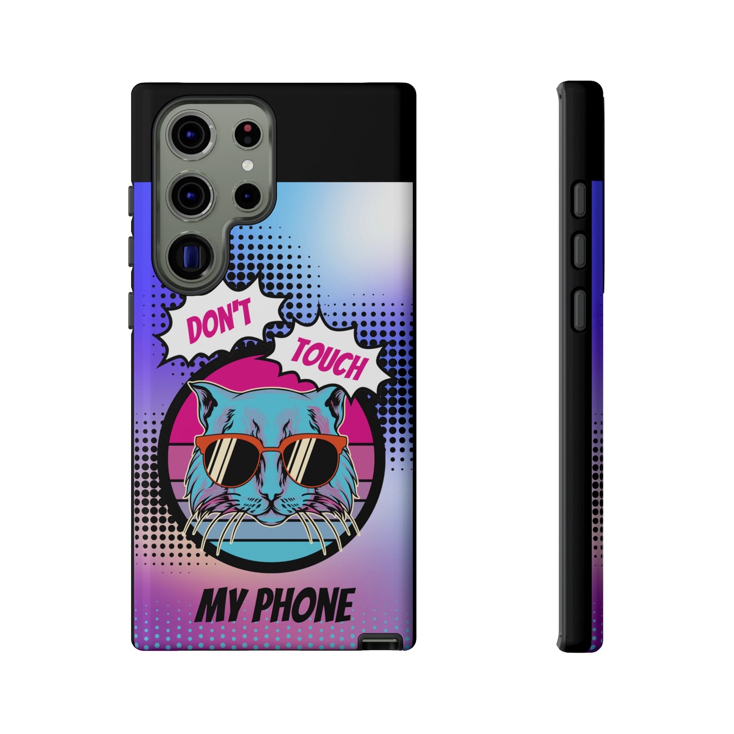 Don't Touch My Phone- Phone Case | iPhone 15 Plus/ Pro, 14, 13, 12| Google Pixel 7, Pro, 5| Samsung Galaxy S23 All Major Phone Models