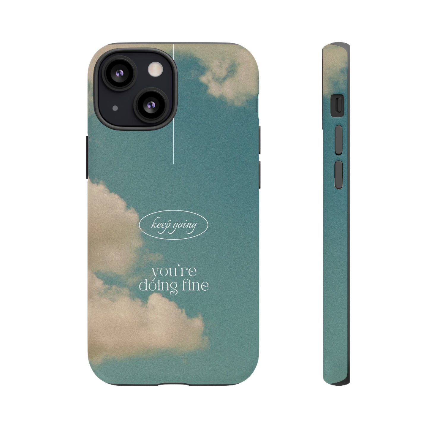 Keep Going You're Doing Fine Wallpaper Phone Case | iPhone 15 Plus/ Pro, 14, 13, 12| Google Pixel 7, Pro, 5| Samsung Galaxy S23 All Major Phone Models