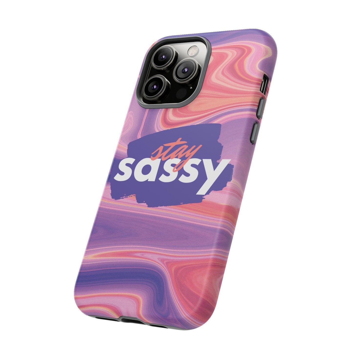 Stay Sassy Wallpaper Phone Case | iPhone 15 Plus/ Pro, 14, 13, 12| Google Pixel 7, Pro, 5| Samsung Galaxy S23 All Major Phone Models