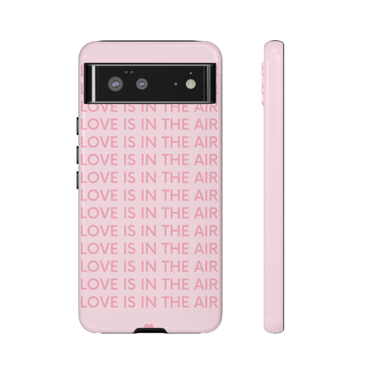 Love Is In The Air Wallpaper Phone Case | iPhone 15 Plus/ Pro, 14, 13, 12| Google Pixel 7, Pro, 5| Samsung Galaxy S23 All Major Phone Models