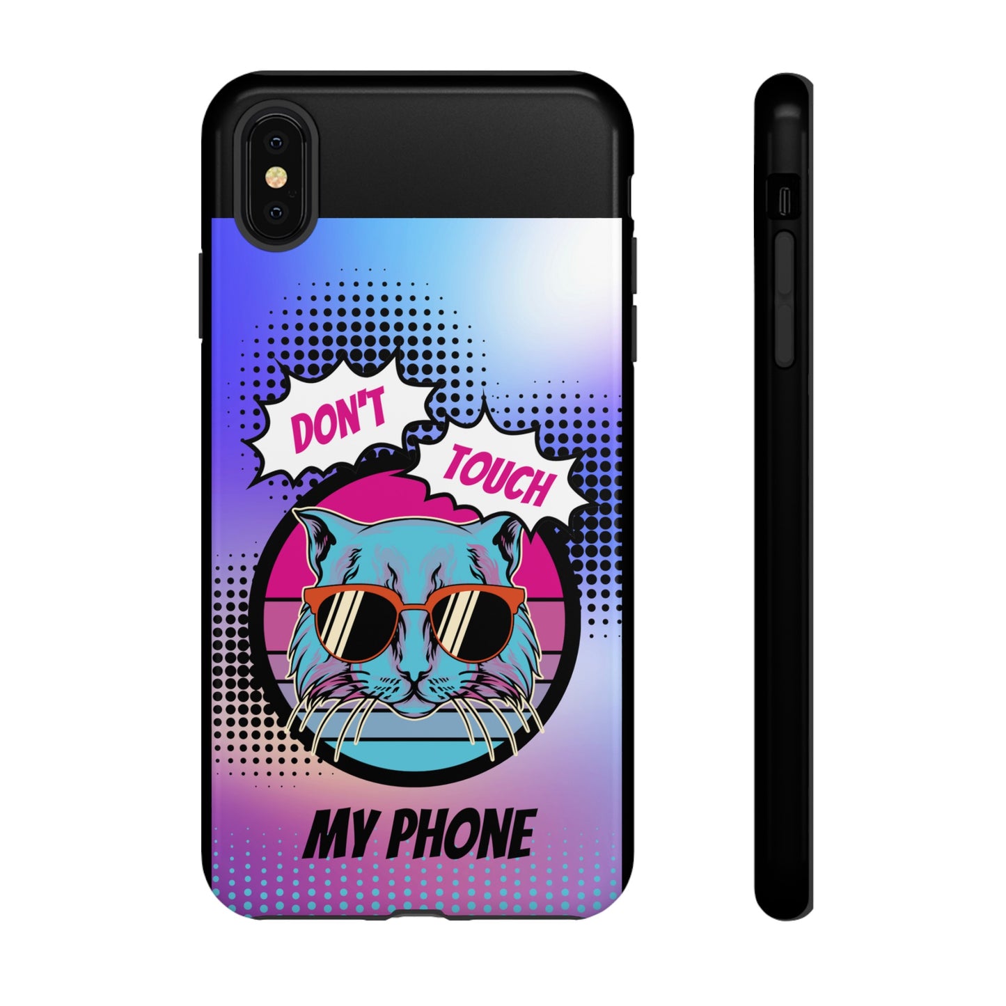 Don't Touch My Phone- Phone Case | iPhone 15 Plus/ Pro, 14, 13, 12| Google Pixel 7, Pro, 5| Samsung Galaxy S23 All Major Phone Models