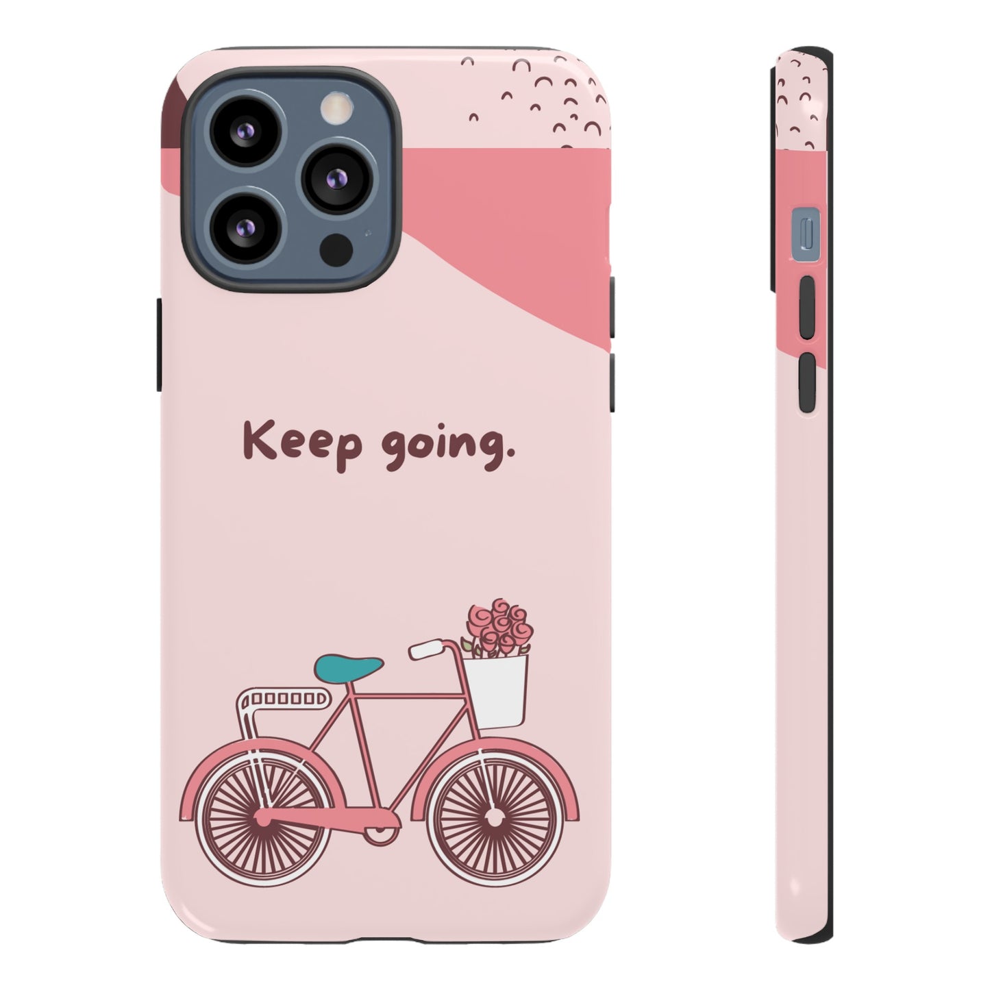 Keep Going Phone Case | iPhone 15 Plus/ Pro, 14, 13, 12| Google Pixel 7, Pro, 5| Samsung Galaxy S23 All Major Phone Models