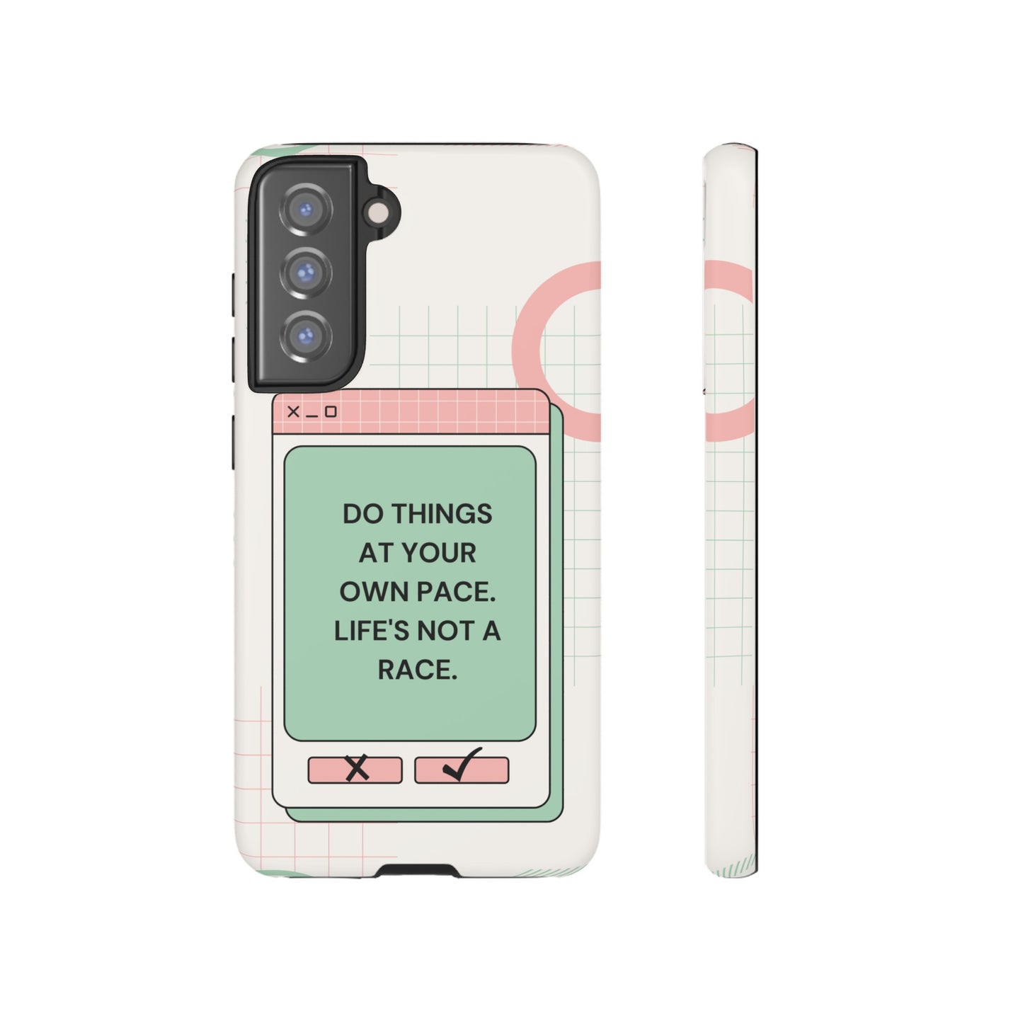 Life's Not A Race Phone Case | iPhone 15 Plus/ Pro, 14, 13, 12| Google Pixel 7, Pro, 5| Samsung Galaxy S23 All Major Phone Models