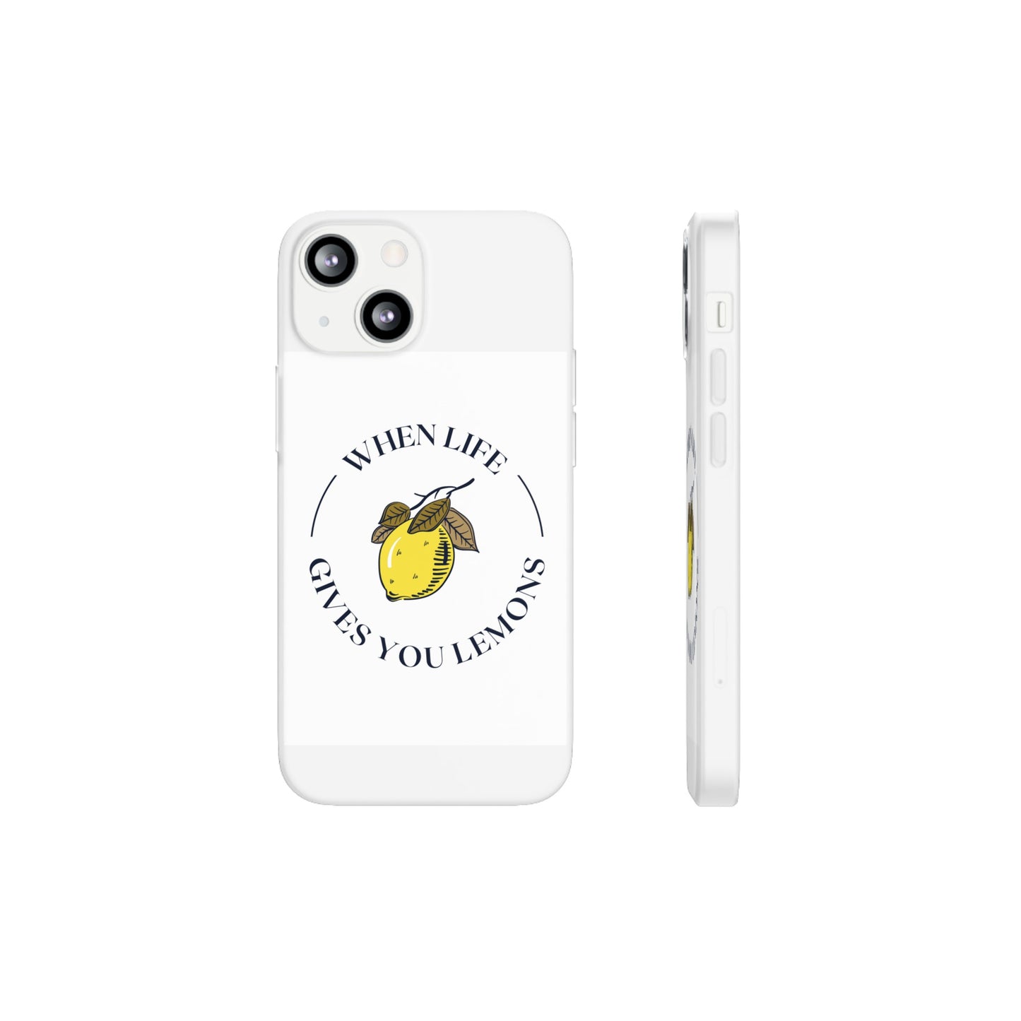 When Life Gives You Lemons Phone Case | iPhone 15 Plus/ Pro, 14, 13, 12| Samsung Galaxy S23 Models