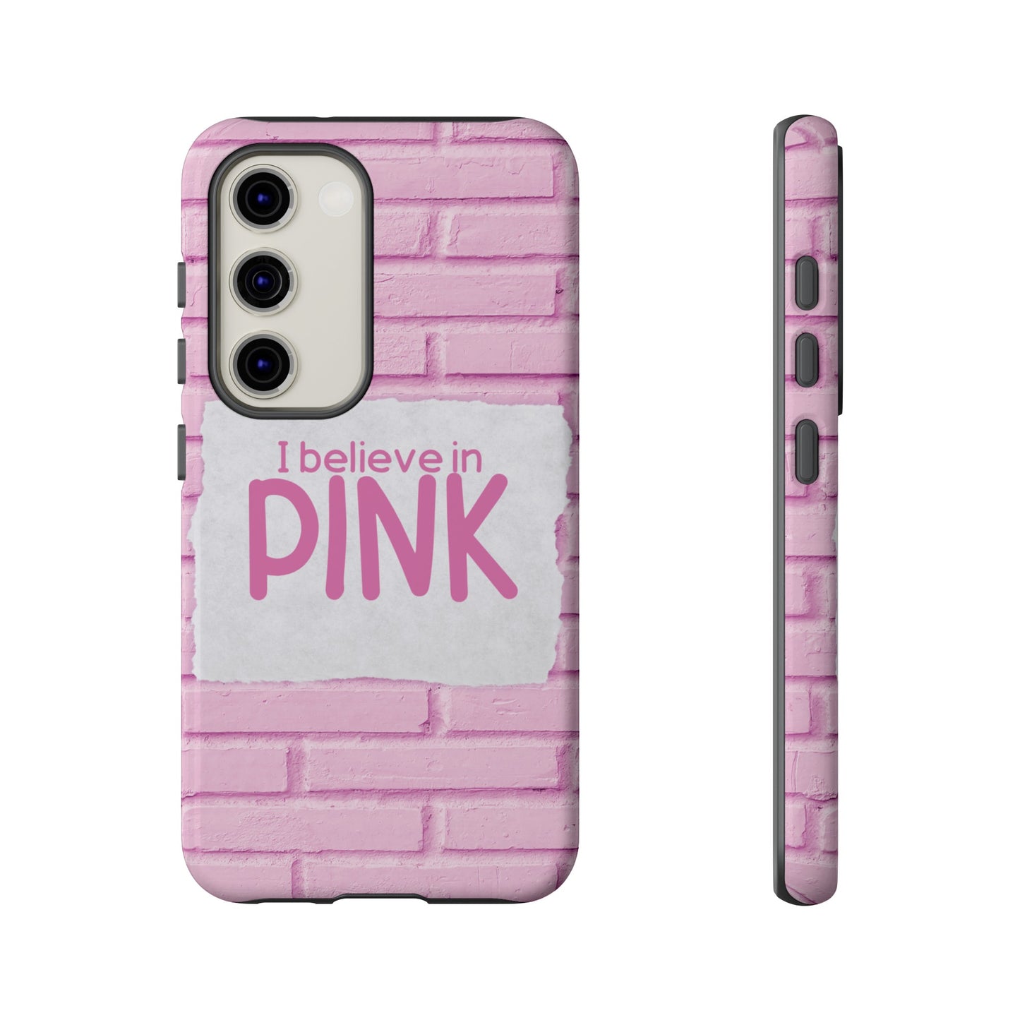 I Believe In Pink Wallpaper Phone Case | iPhone 15 Plus/ Pro, 14, 13, 12| Google Pixel 7, Pro, 5| Samsung Galaxy S23 All Major Phone Models