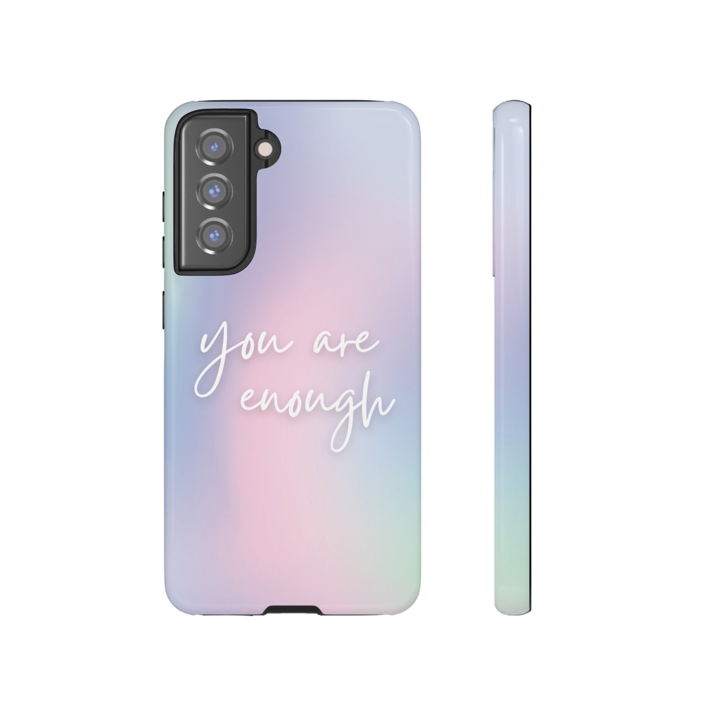 You Are Enough Wallpaper Phone Case | iPhone 15 Plus/ Pro, 14, 13, 12| Google Pixel 7, Pro, 5| Samsung Galaxy S23 All Major Phone Models