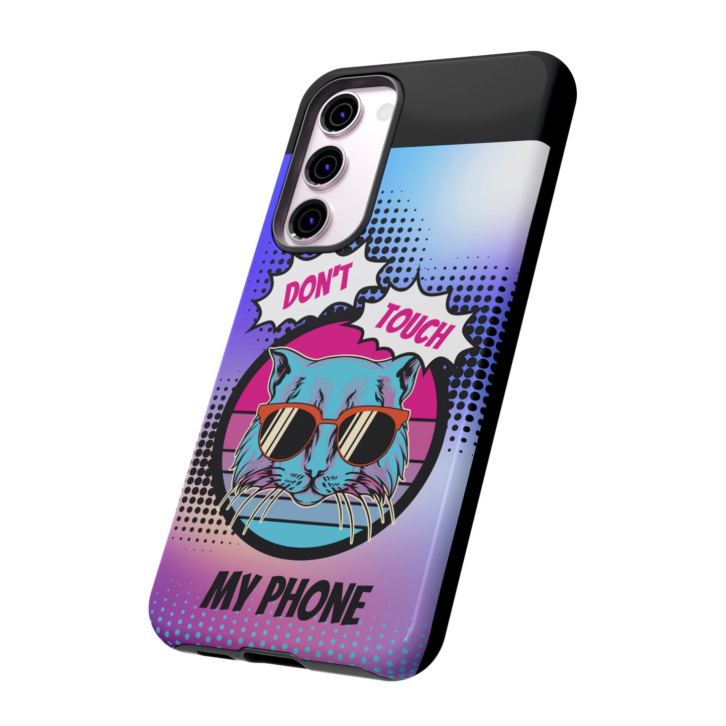 Don't Touch My Phone- Phone Case | iPhone 15 Plus/ Pro, 14, 13, 12| Google Pixel 7, Pro, 5| Samsung Galaxy S23 All Major Phone Models