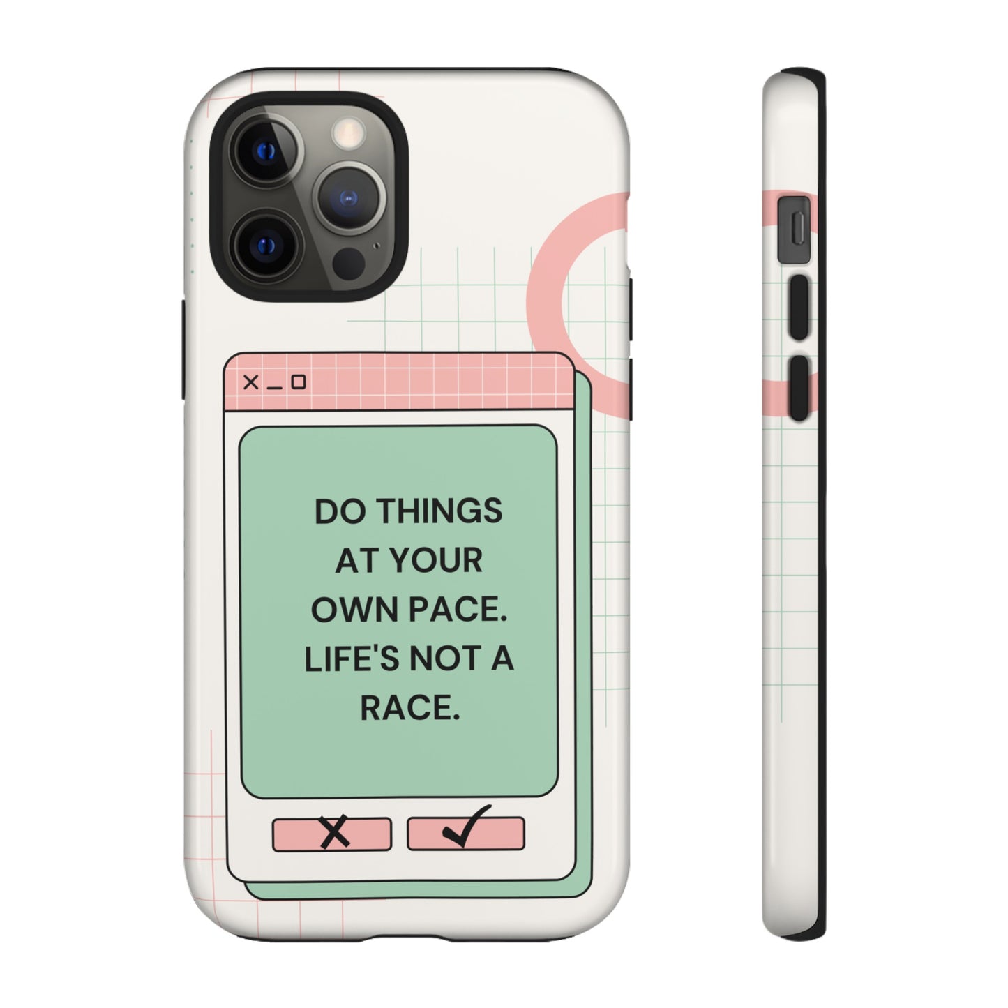 Life's Not A Race Phone Case | iPhone 15 Plus/ Pro, 14, 13, 12| Google Pixel 7, Pro, 5| Samsung Galaxy S23 All Major Phone Models