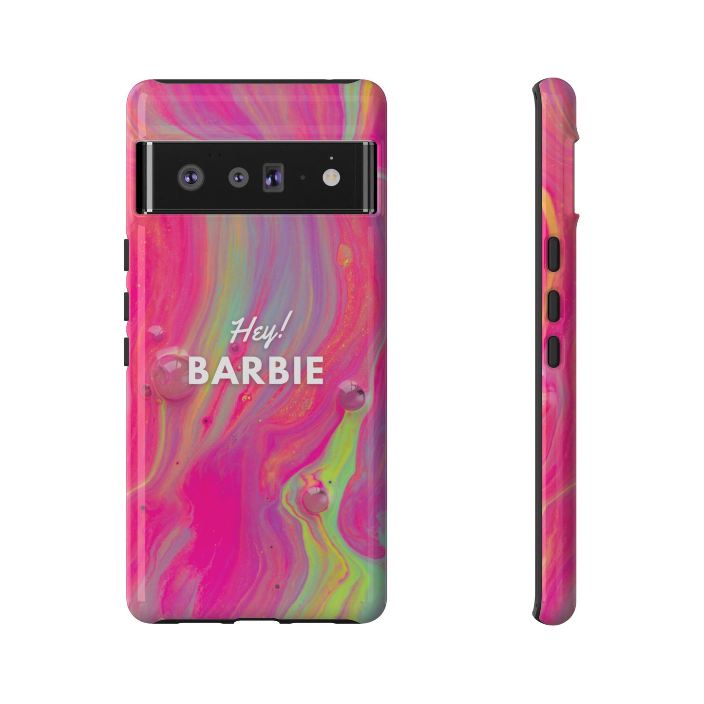 Hey Barbie! Phone Case | iPhone 15 Plus/ Pro, 14, 13, 12| Google Pixel 7, Pro, 5| Samsung Galaxy S23 All Major Phone Models