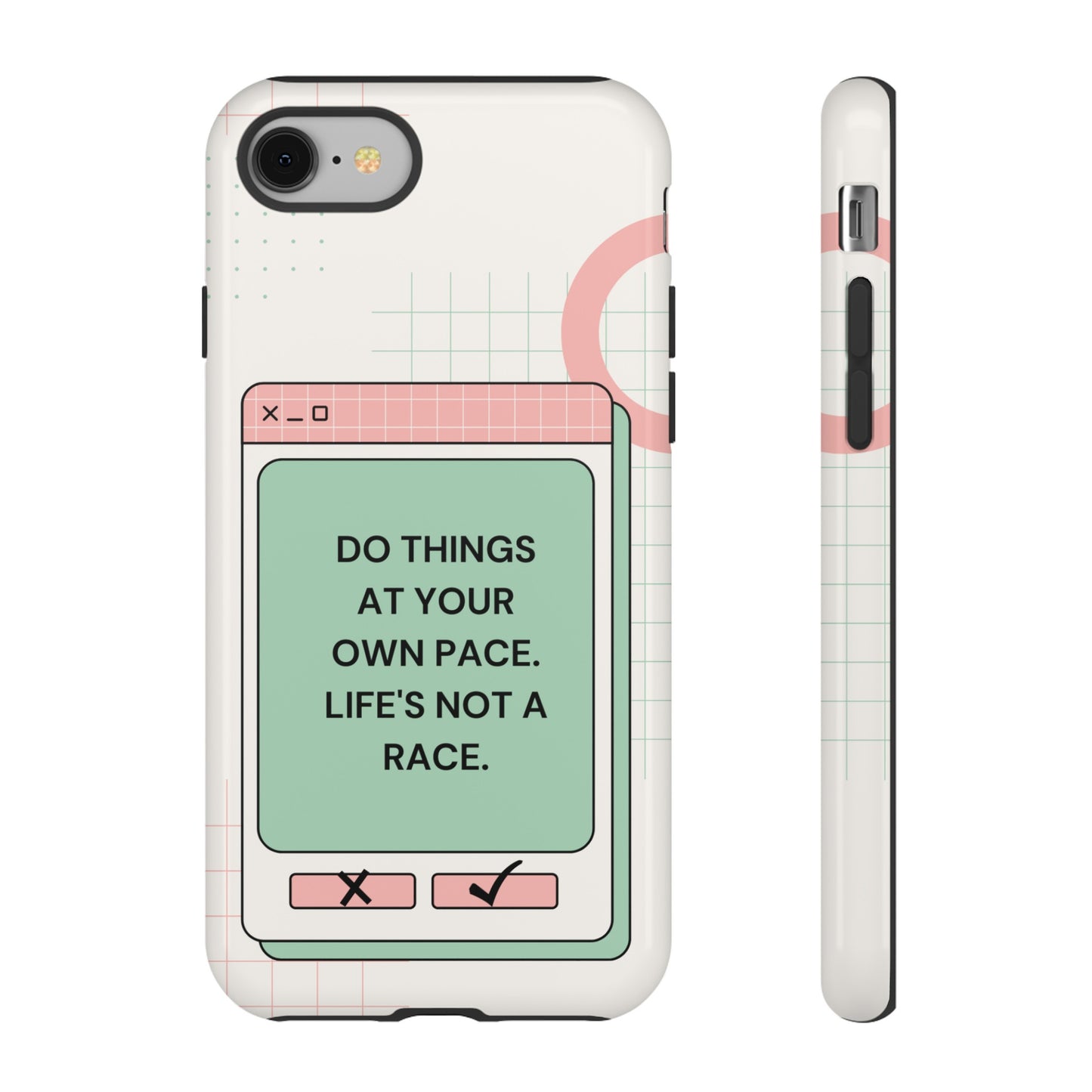 Life's Not A Race Phone Case | iPhone 15 Plus/ Pro, 14, 13, 12| Google Pixel 7, Pro, 5| Samsung Galaxy S23 All Major Phone Models