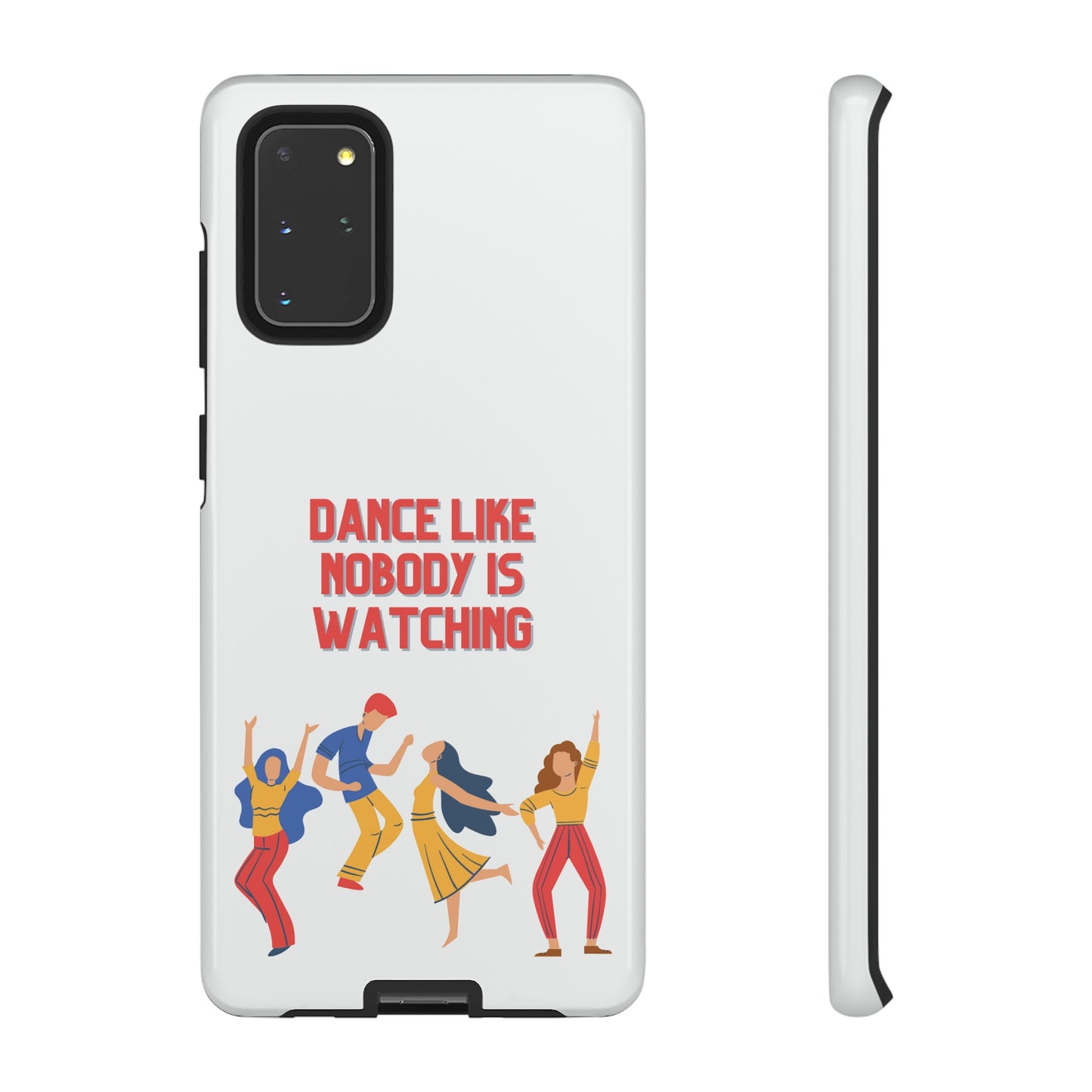 Dance Like Nobody Is Watching Phone Case | iPhone 15 Plus/ Pro, 14, 13, 12| Google Pixel 7, Pro, 5| Samsung Galaxy S23 All Major Phone Models