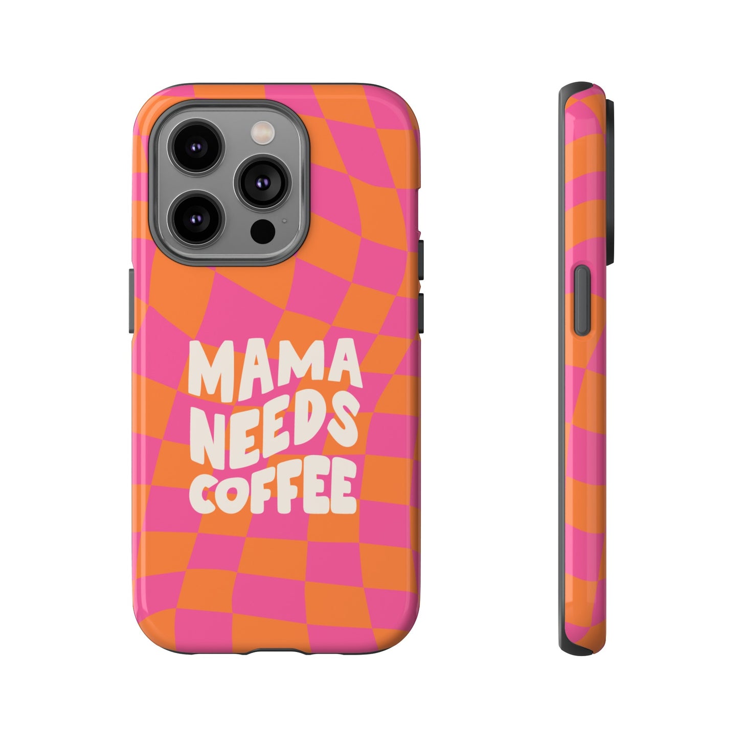 Mama Needs Coffee Wallpaper Phone Case | iPhone 15 Plus/ Pro, 14, 13, 12| Google Pixel 7, Pro, 5| Samsung Galaxy S23 All Major Phone Models