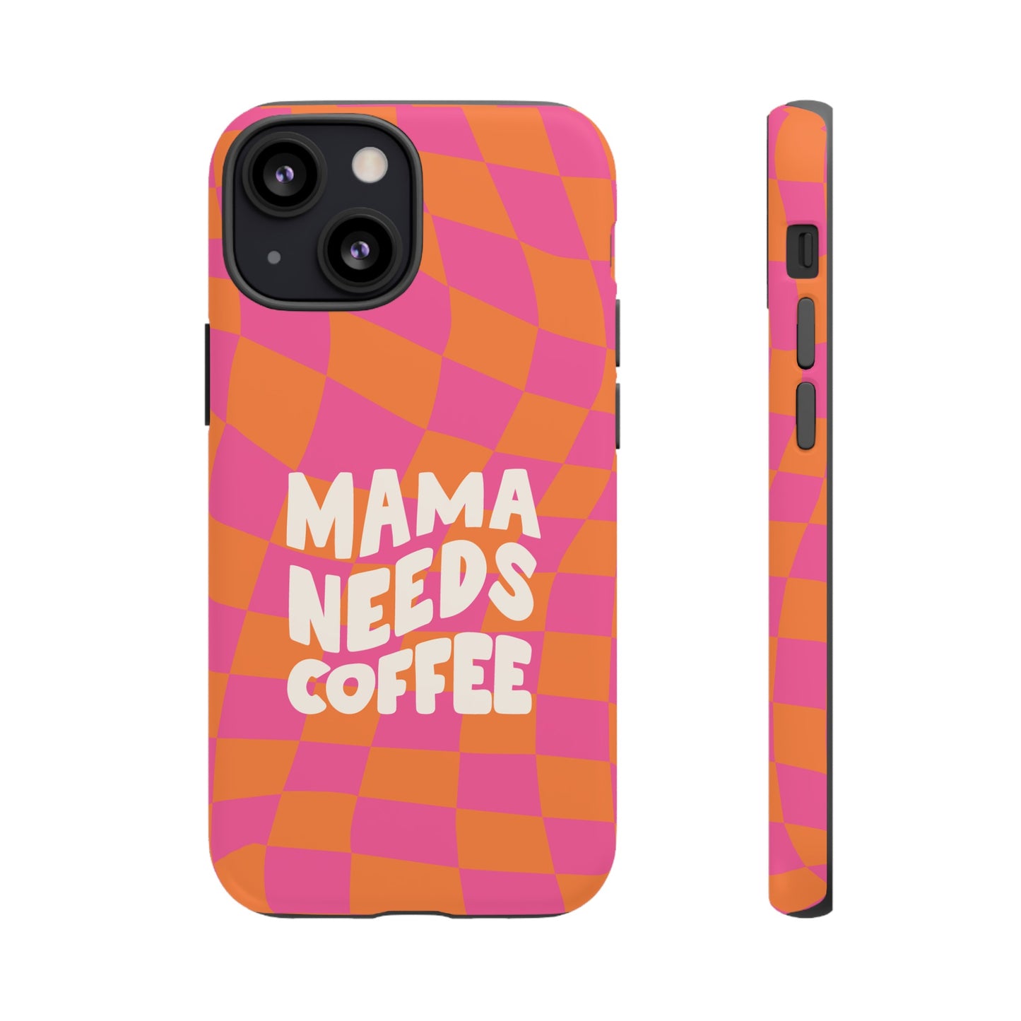 Mama Needs Coffee Wallpaper Phone Case | iPhone 15 Plus/ Pro, 14, 13, 12| Google Pixel 7, Pro, 5| Samsung Galaxy S23 All Major Phone Models