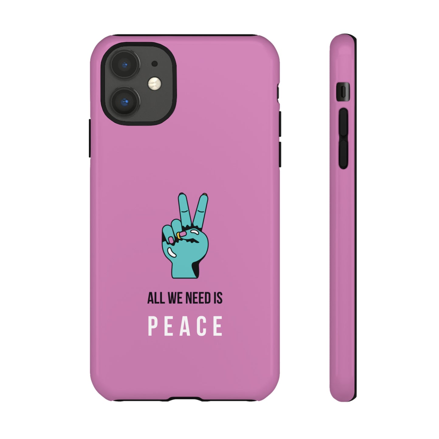 All We Need Is Peace Wallpaper Phone Case | iPhone 15 Plus/ Pro, 14, 13, 12| Google Pixel 7, Pro, 5| Samsung Galaxy S23 All Major Phone Models