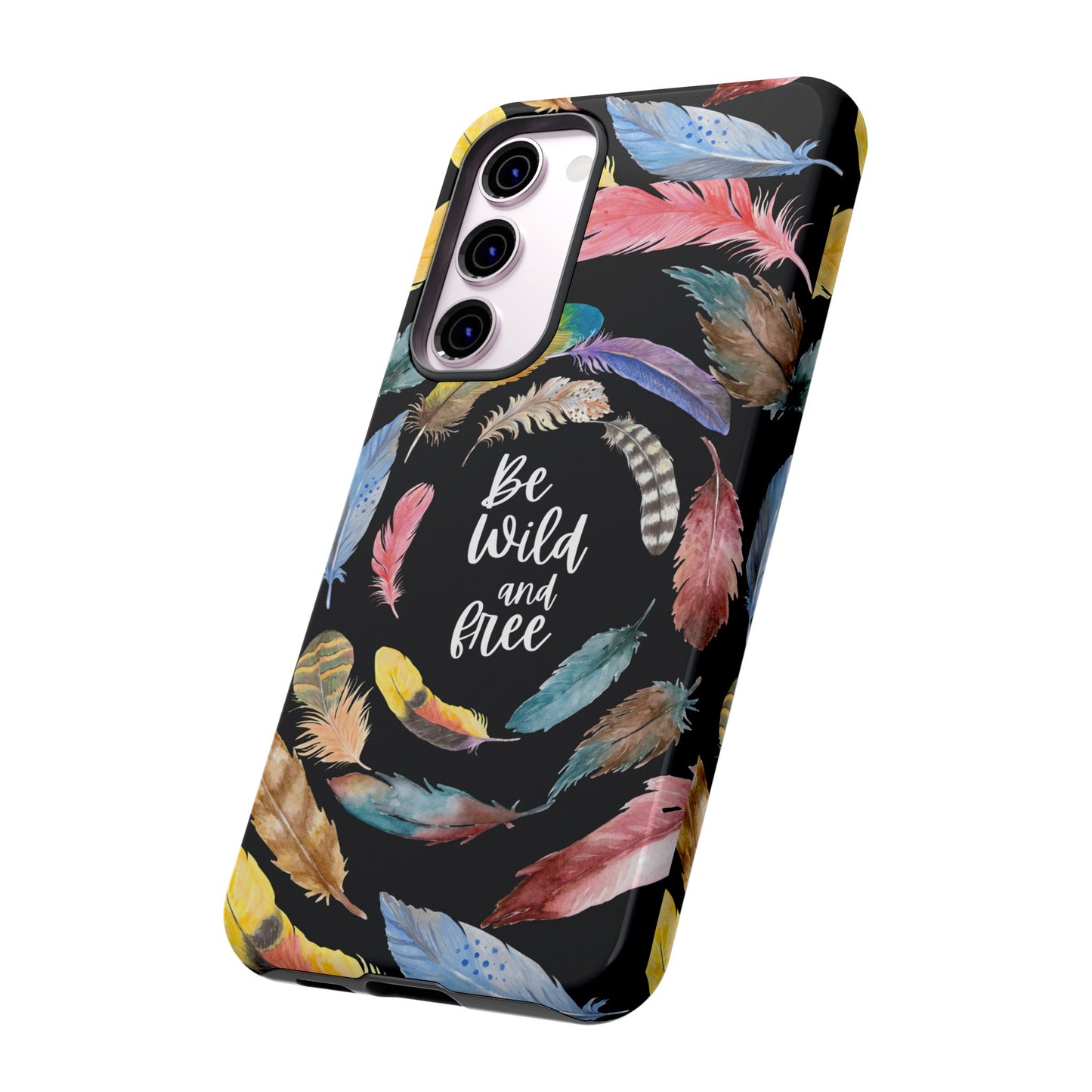 Be Wild And Free Phone Case | iPhone 15 Plus/ Pro, 14, 13, 12| Google Pixel 7, Pro, 5| Samsung Galaxy S23 All Major Phone Models