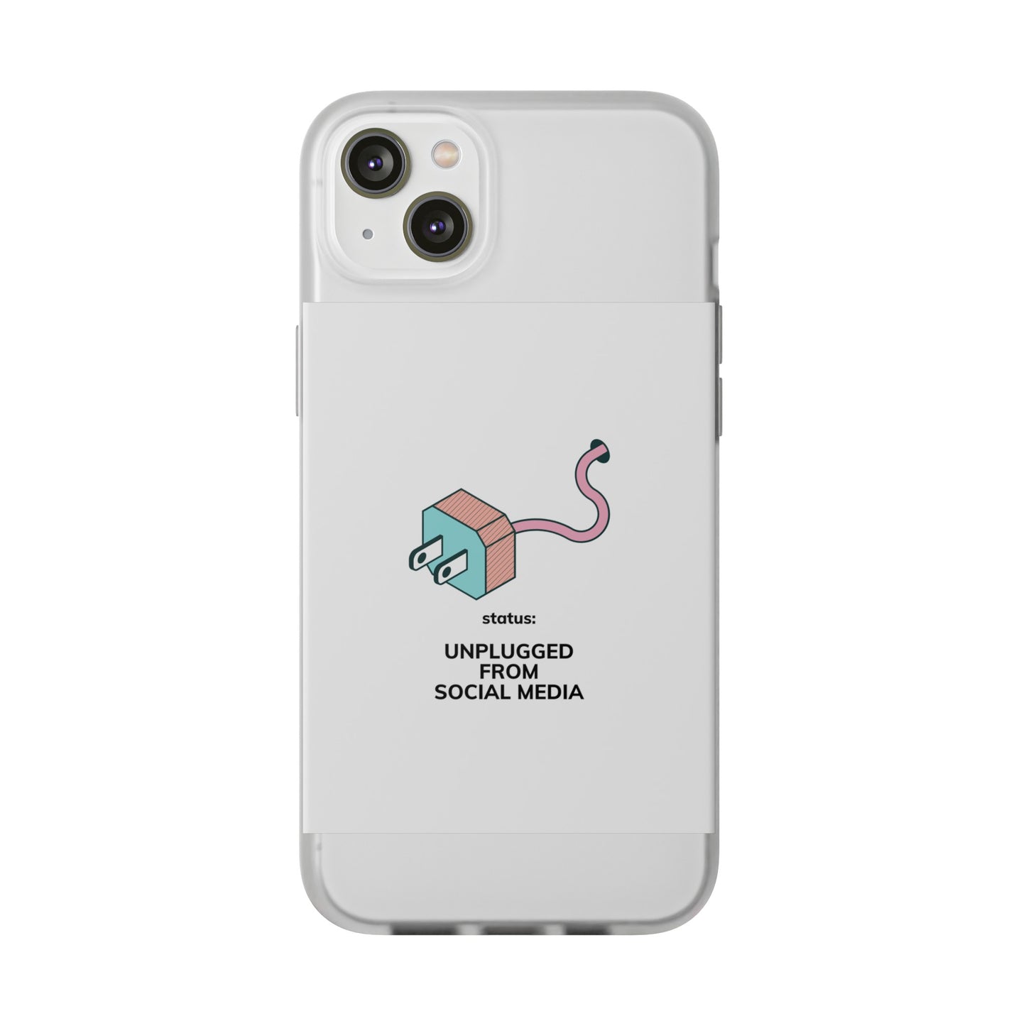 Unplugged From Social Media Phone Case | iPhone 15 Plus/ Pro, 14, 13, 12| Google Pixel 7, Pro, 5| Samsung Galaxy S23 All Major Phone Models