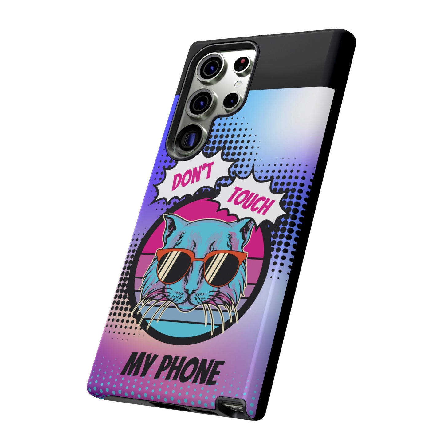 Don't Touch My Phone- Phone Case | iPhone 15 Plus/ Pro, 14, 13, 12| Google Pixel 7, Pro, 5| Samsung Galaxy S23 All Major Phone Models