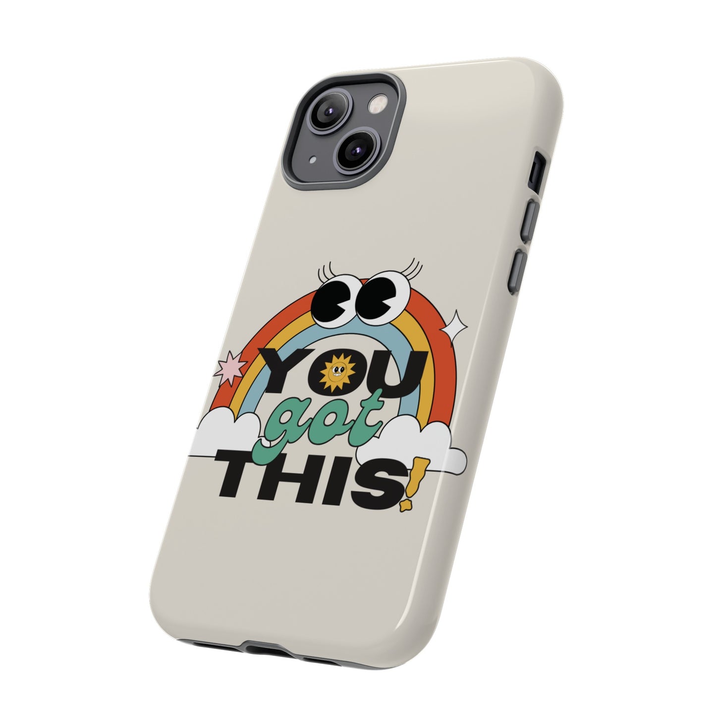 You Got This Wallpaper Phone Case | iPhone 15 Plus/ Pro, 14, 13, 12| Google Pixel 7, Pro, 5| Samsung Galaxy S23 All Major Phone Models