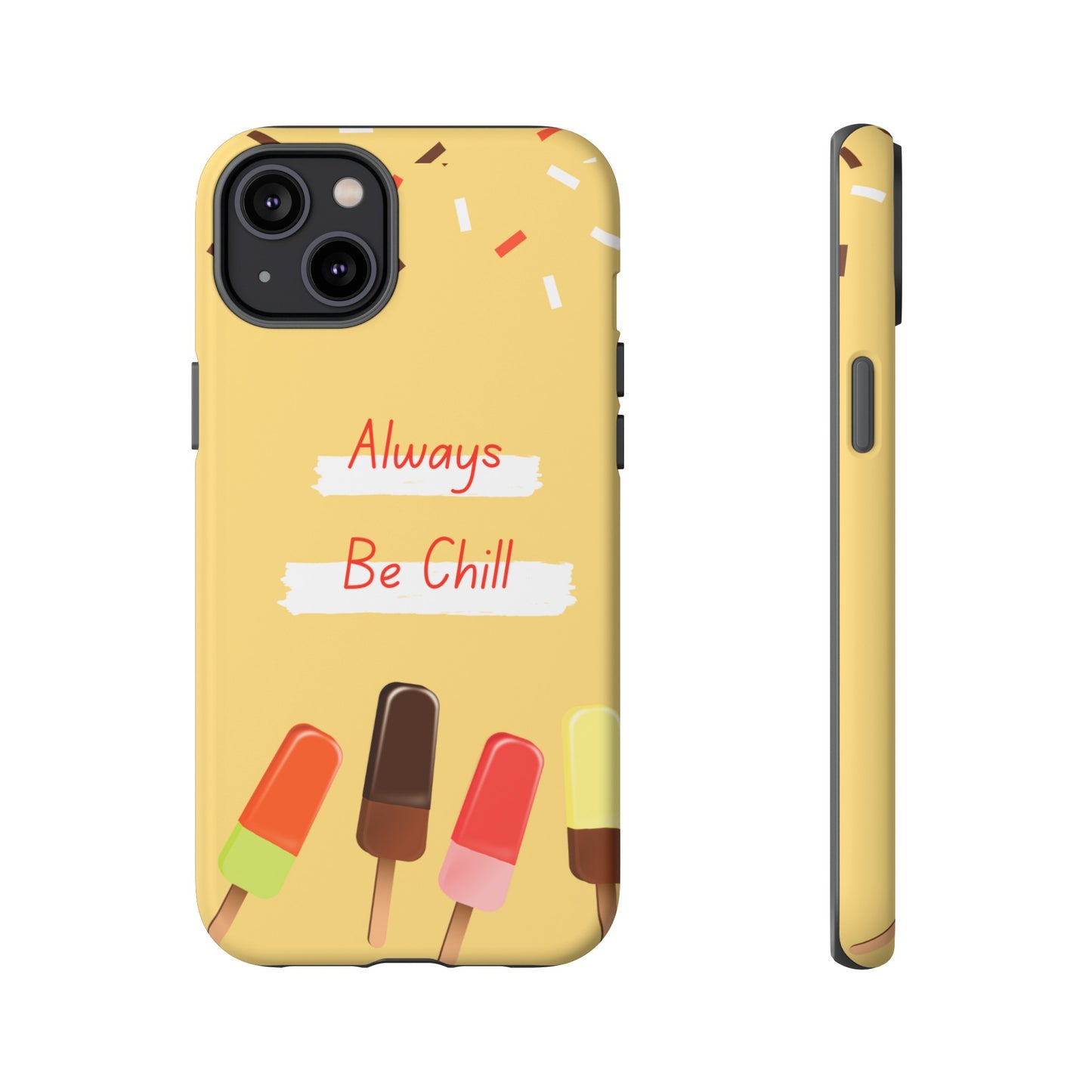 Always Be Chill Wallpaper Phone Case| iPhone 15 Plus/ Pro, 14, 13, 12| Google Pixel 7, Pro, 5| Samsung Galaxy S23 All Major Phone Models