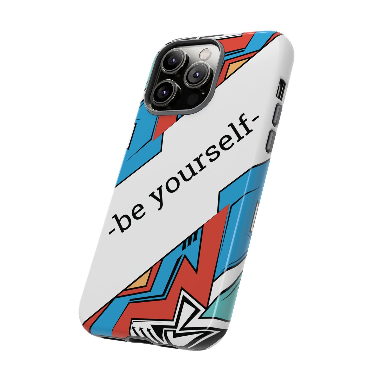 Be Yourself Wallpaper Phone Case | iPhone 15 Plus/ Pro, 14, 13, 12| Google Pixel 7, Pro, 5| Samsung Galaxy S23 All Major Phone Models