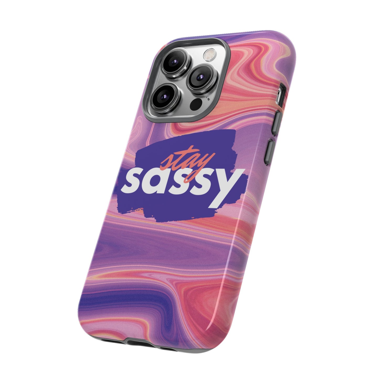 Stay Sassy Wallpaper Phone Case | iPhone 15 Plus/ Pro, 14, 13, 12| Google Pixel 7, Pro, 5| Samsung Galaxy S23 All Major Phone Models