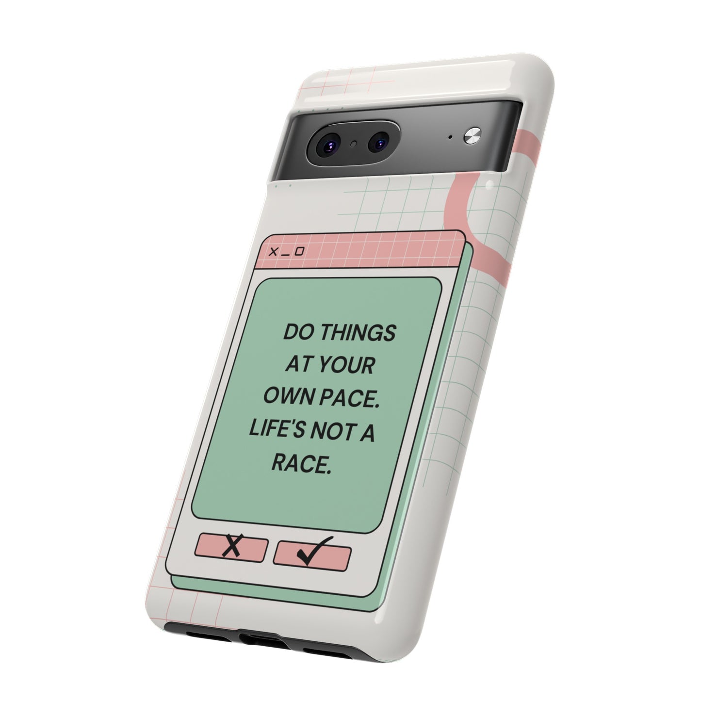 Life's Not A Race Phone Case | iPhone 15 Plus/ Pro, 14, 13, 12| Google Pixel 7, Pro, 5| Samsung Galaxy S23 All Major Phone Models