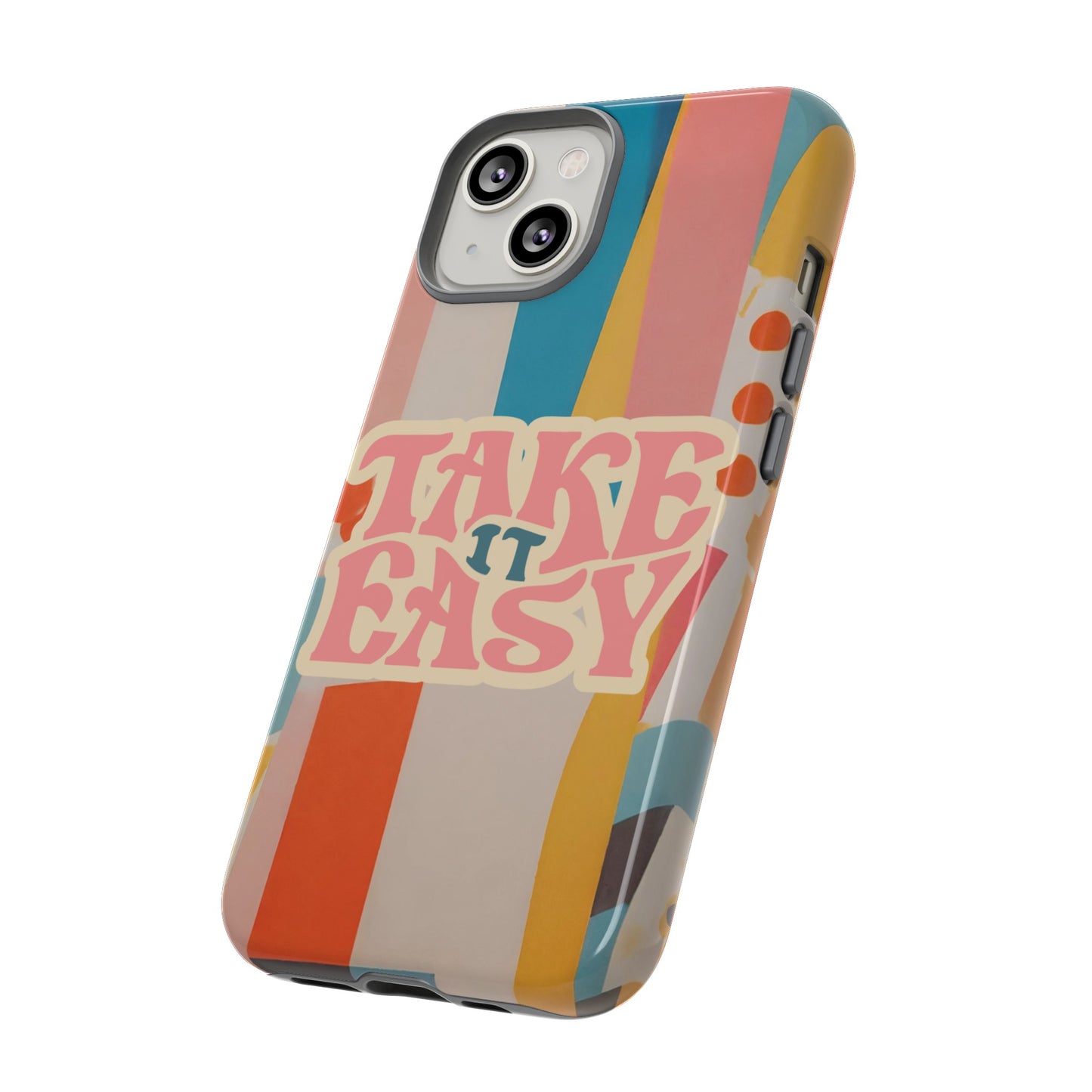 Take It Easy Wallpaper Phone Case | iPhone 15 Plus/ Pro, 14, 13, 12| Google Pixel 7, Pro, 5| Samsung Galaxy S23 All Major Phone Models