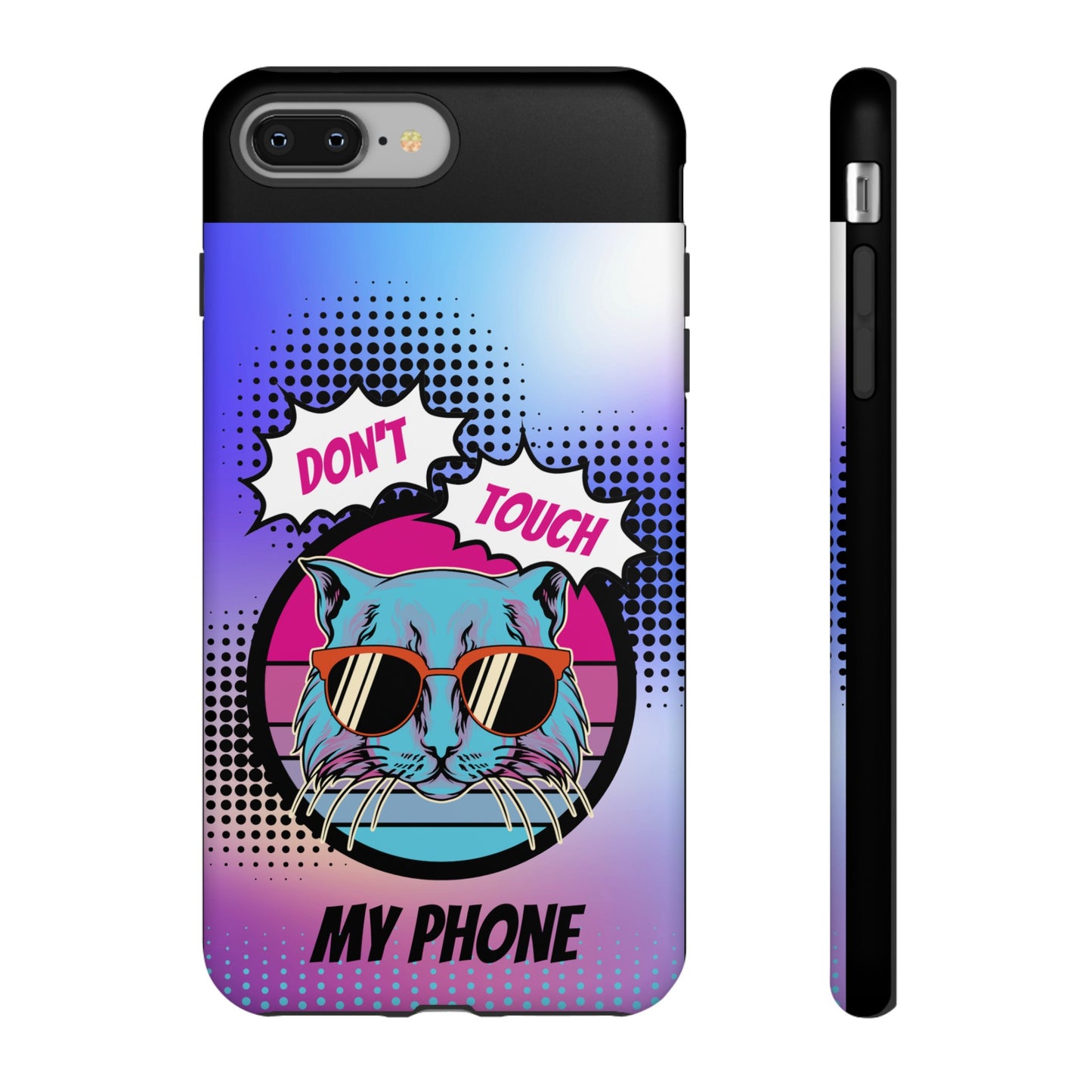 Don't Touch My Phone- Phone Case | iPhone 15 Plus/ Pro, 14, 13, 12| Google Pixel 7, Pro, 5| Samsung Galaxy S23 All Major Phone Models