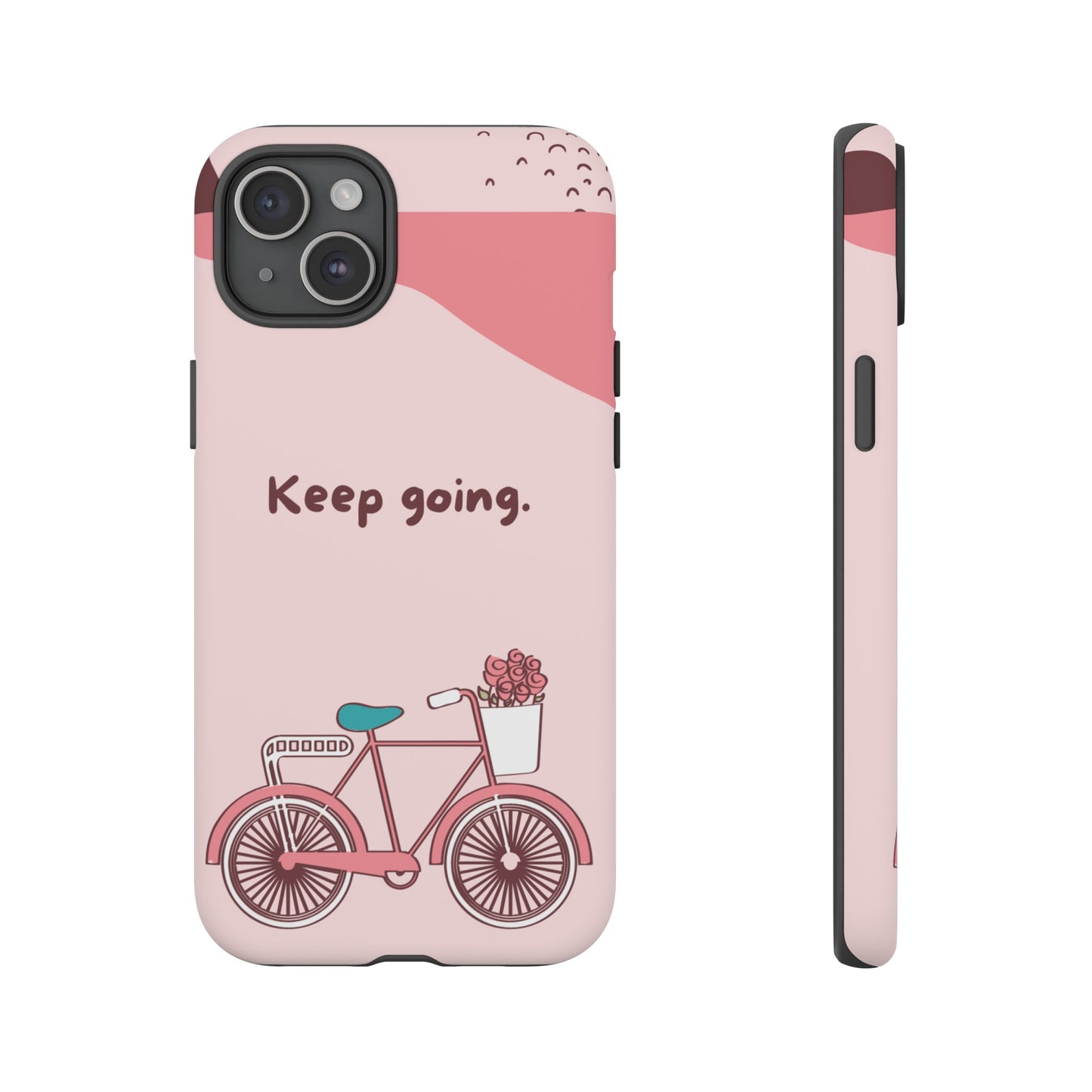 Keep Going Phone Case | iPhone 15 Plus/ Pro, 14, 13, 12| Google Pixel 7, Pro, 5| Samsung Galaxy S23 All Major Phone Models